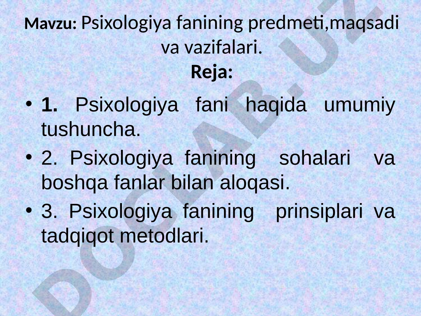 Psixologiya fanining predmeti, maqsadi va vazifalari