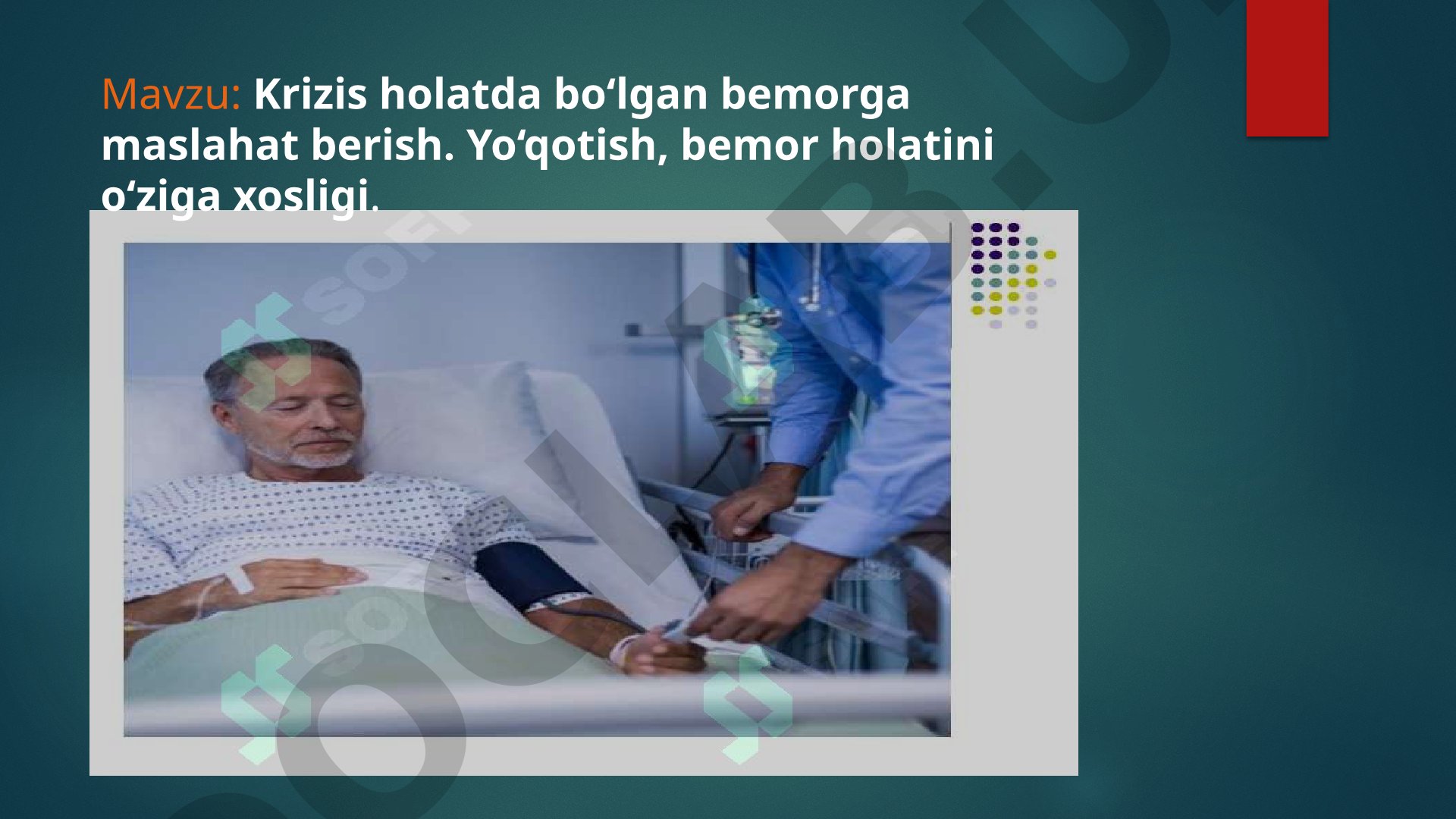 Krizis holatda bo‘lgan bemorga maslahat berish