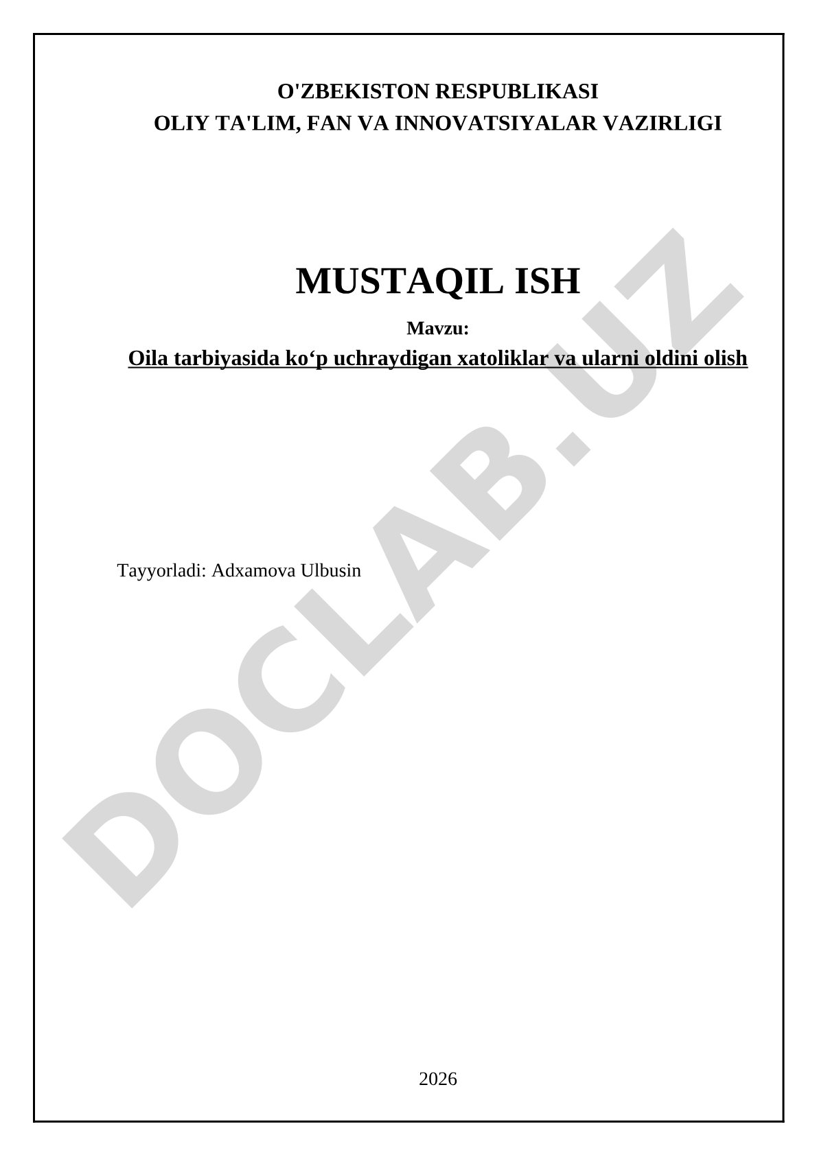Oila tarbiyasida koʻp uchraydigan xatoliklar va ularni oldini olish