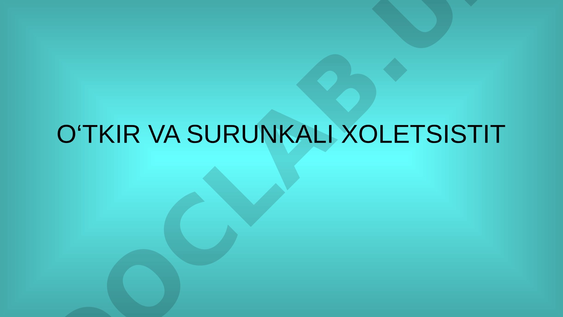 O'tkir va surunkali xoletsistit