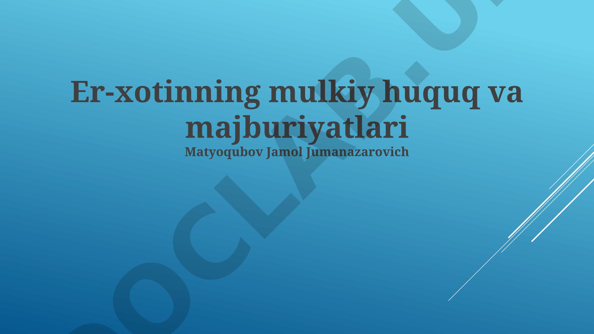 Er-xotinning mulkiy huquq va majburiyatlari