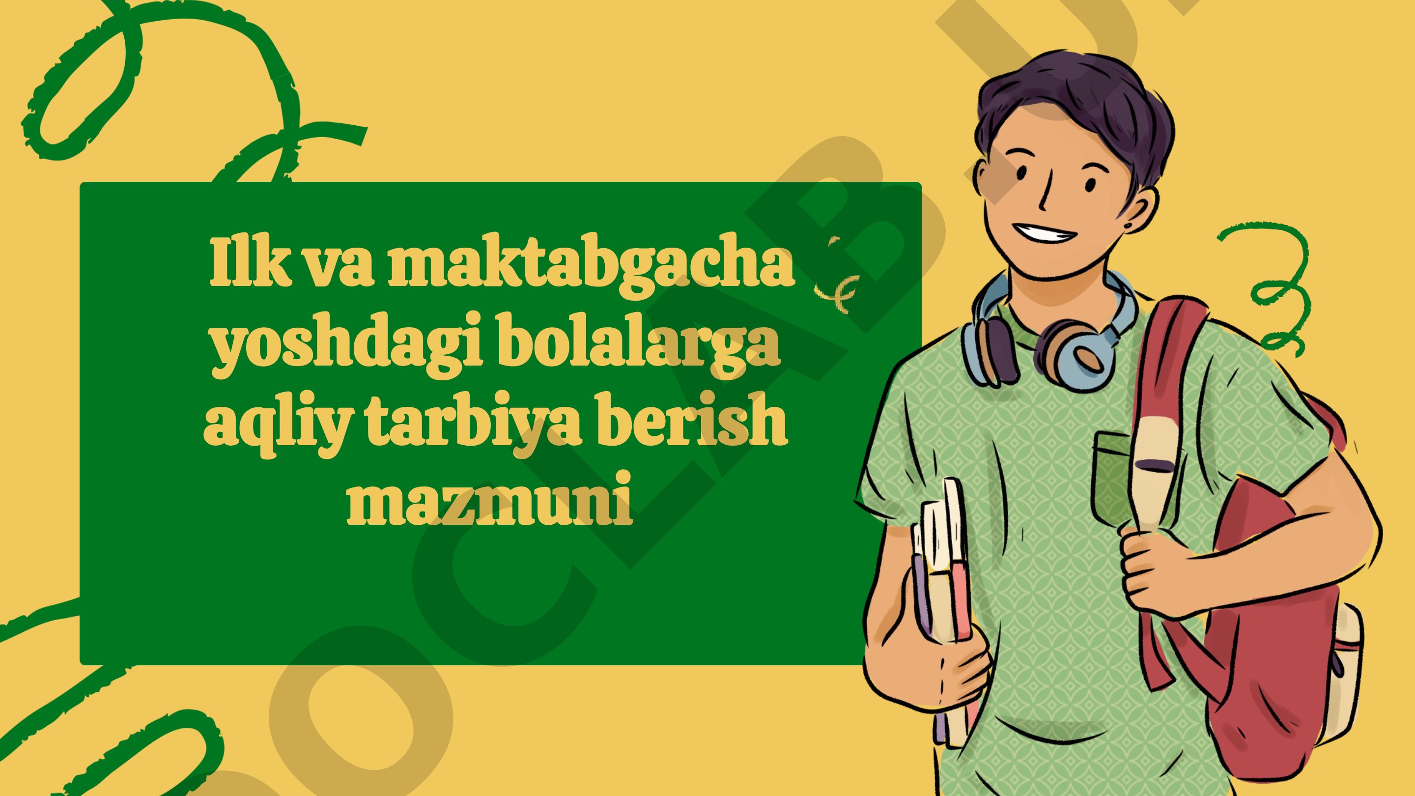 Ilk va maktabgacha yoshdagi bolalarga aqliy tarbiya berish mazmuni