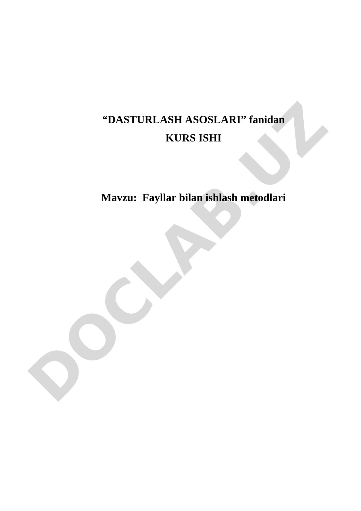 Fayllar bilan ishlash metodlari