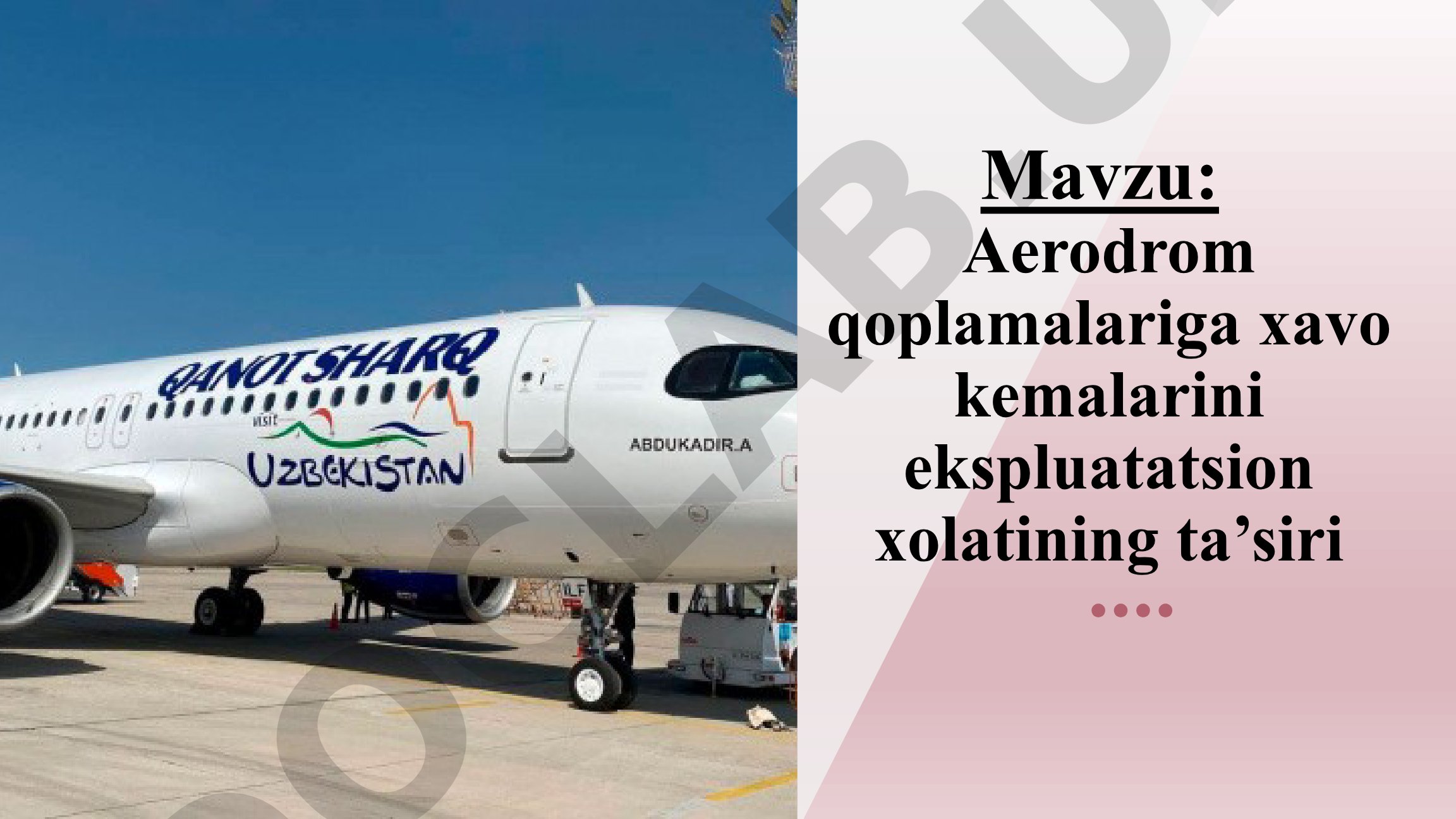 Aerodrom qoplamalariga havo kemalarini ekspluatatsion holatining ta'siri