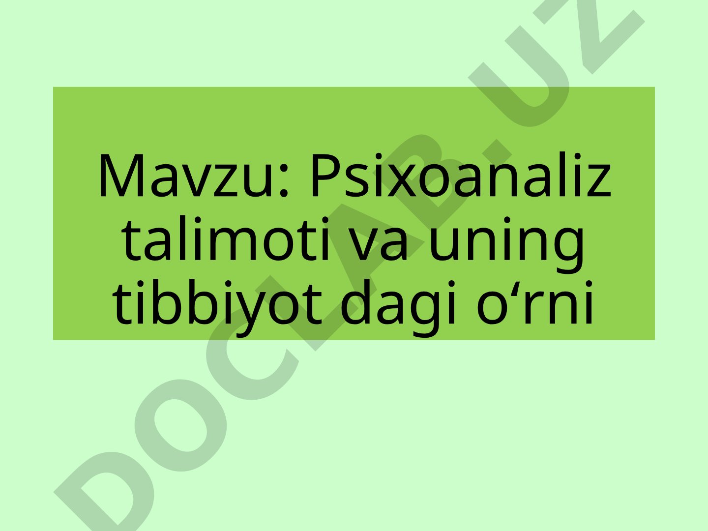 Psixoanaliz talimoti va uning tibbiyotdagi o'rni