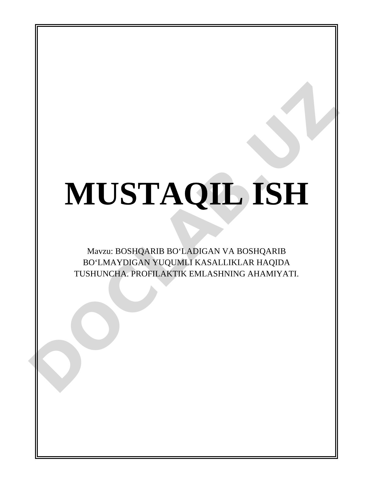 Boshqarib bo‘ladigan va boshqarib bo‘lmaydigan yuqumli kasalliklar haqida tushuncha. Profilaktik emlashning ahamiyati.