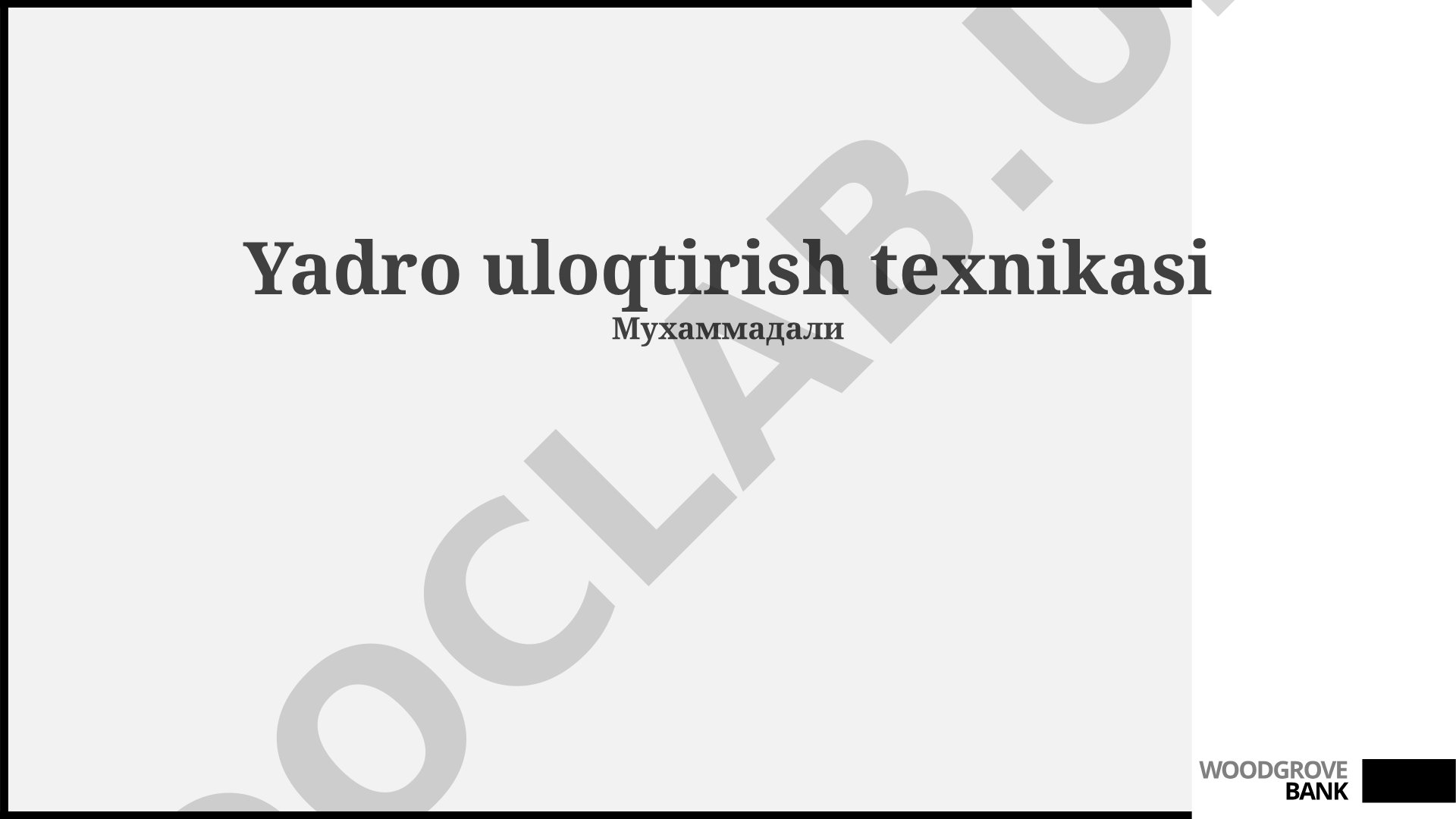 Yadro uloqtirish texnikasi