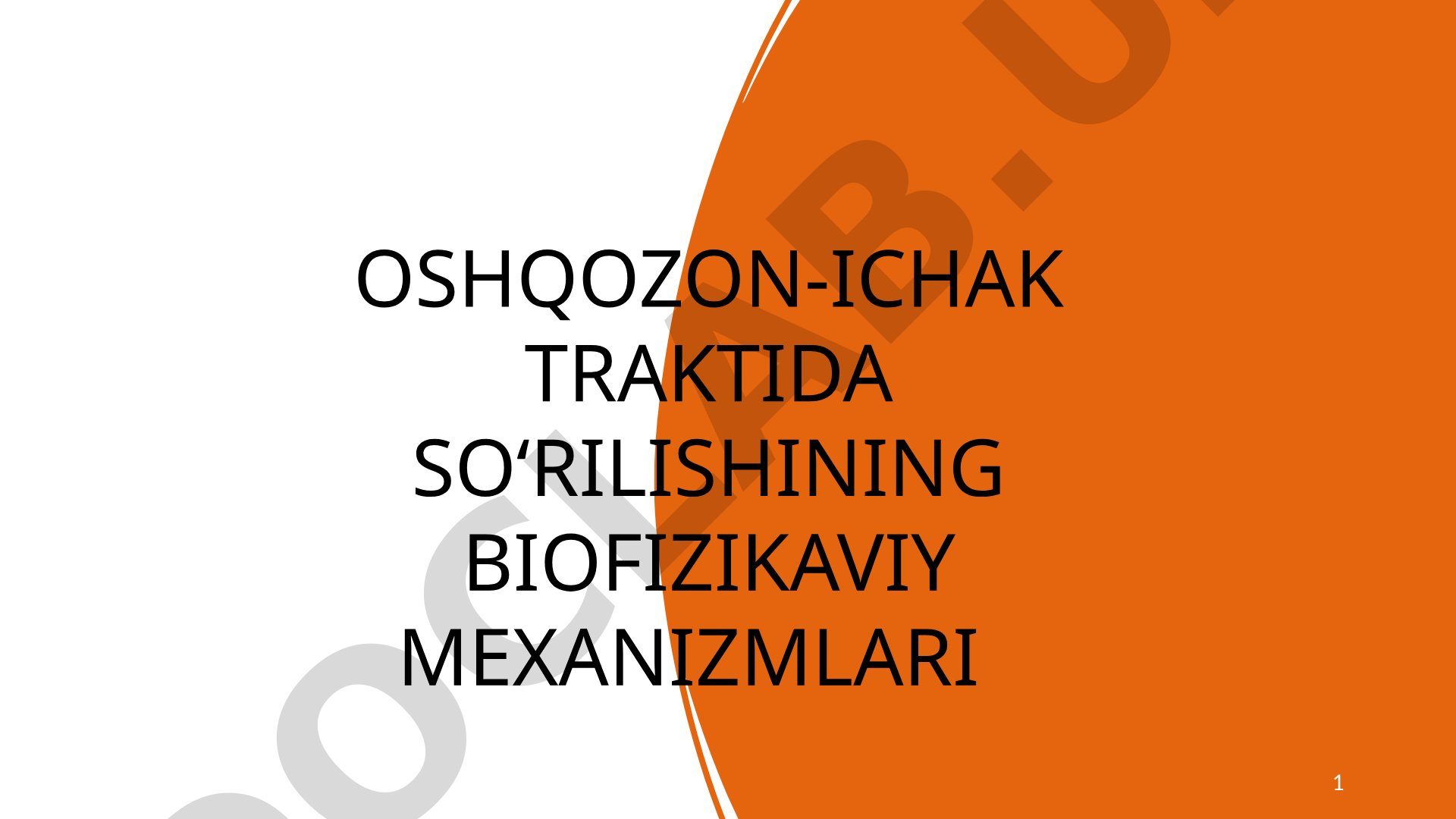 Oshqozon-ichak traktida soʻrilishining biofizikaviy mexanizmlari