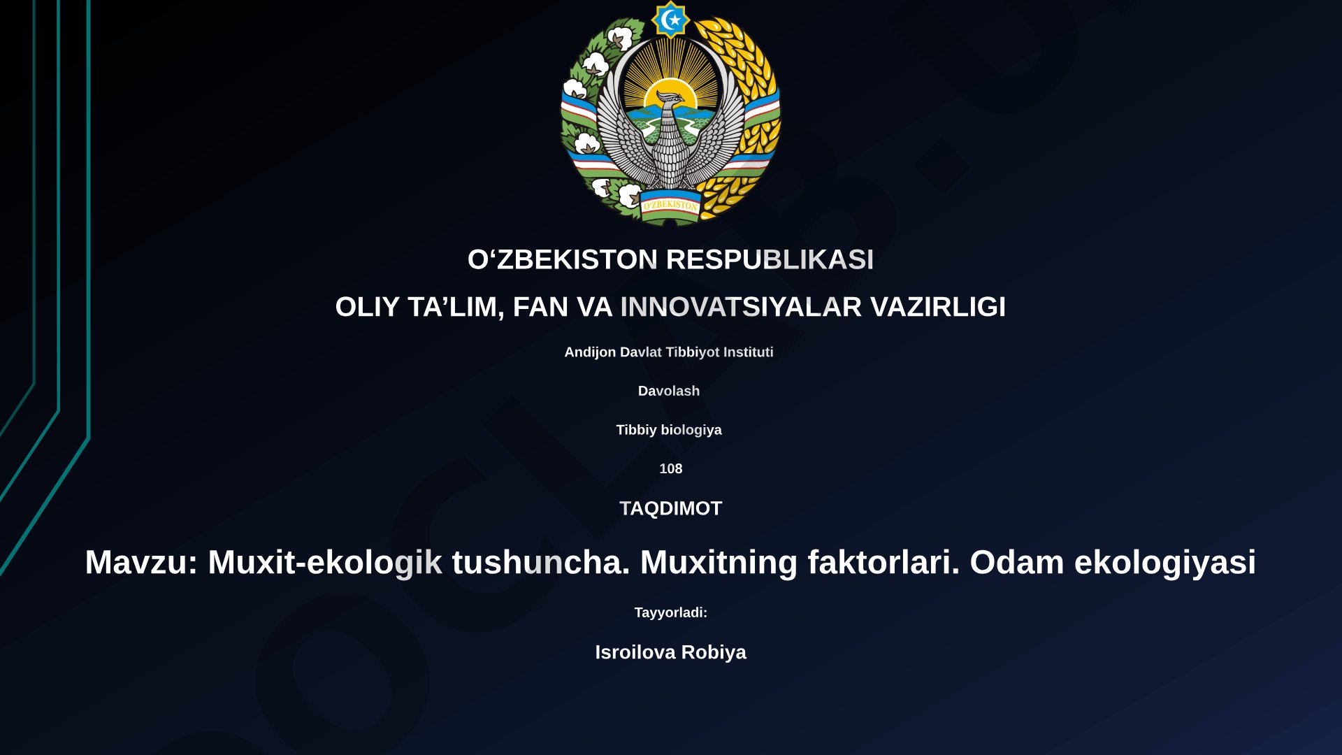 Muxit-ekologik tushuncha. Muxitning faktorlari. Odam ekologiyasi