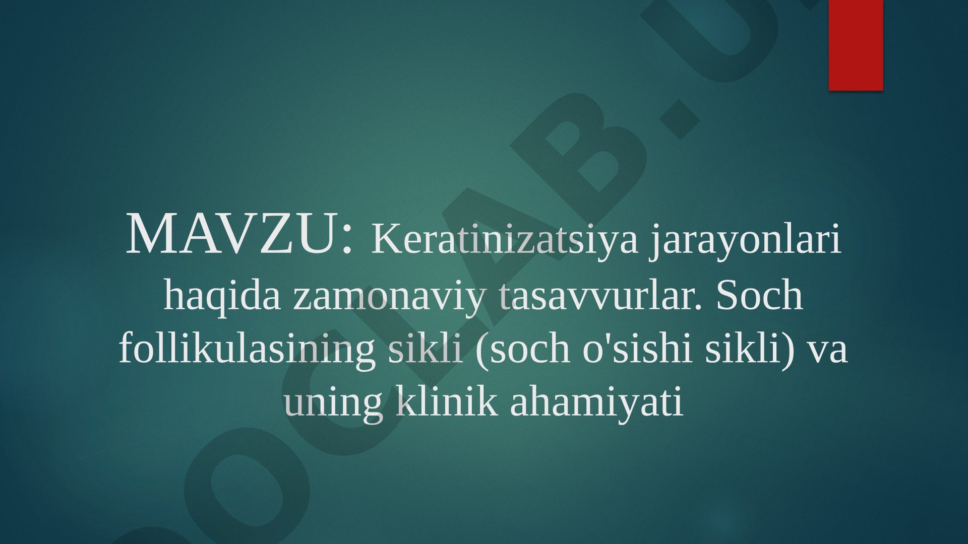 Keratinizatsiya jarayonlari haqida zamonaviy tasavvurlar. Soch follikulasining sikli va uning klinik ahamiyati