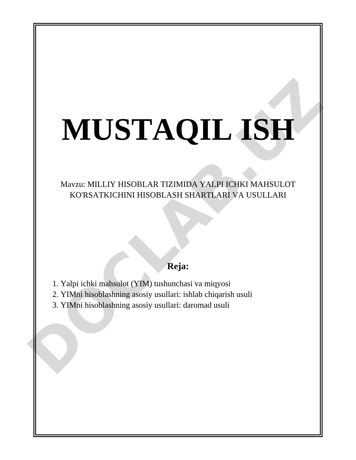 MILIY HISOBLAR TIZIMIDA YALPI ICHKI MAHSULOT KO'RSATKICHINI HISOBLASH SHARTLARI VA USULLARI