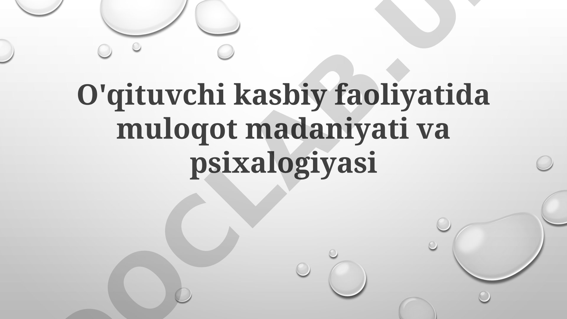 O'qituvchi kasbiy faoliyatida muloqot madaniyati va psixalogiyasi