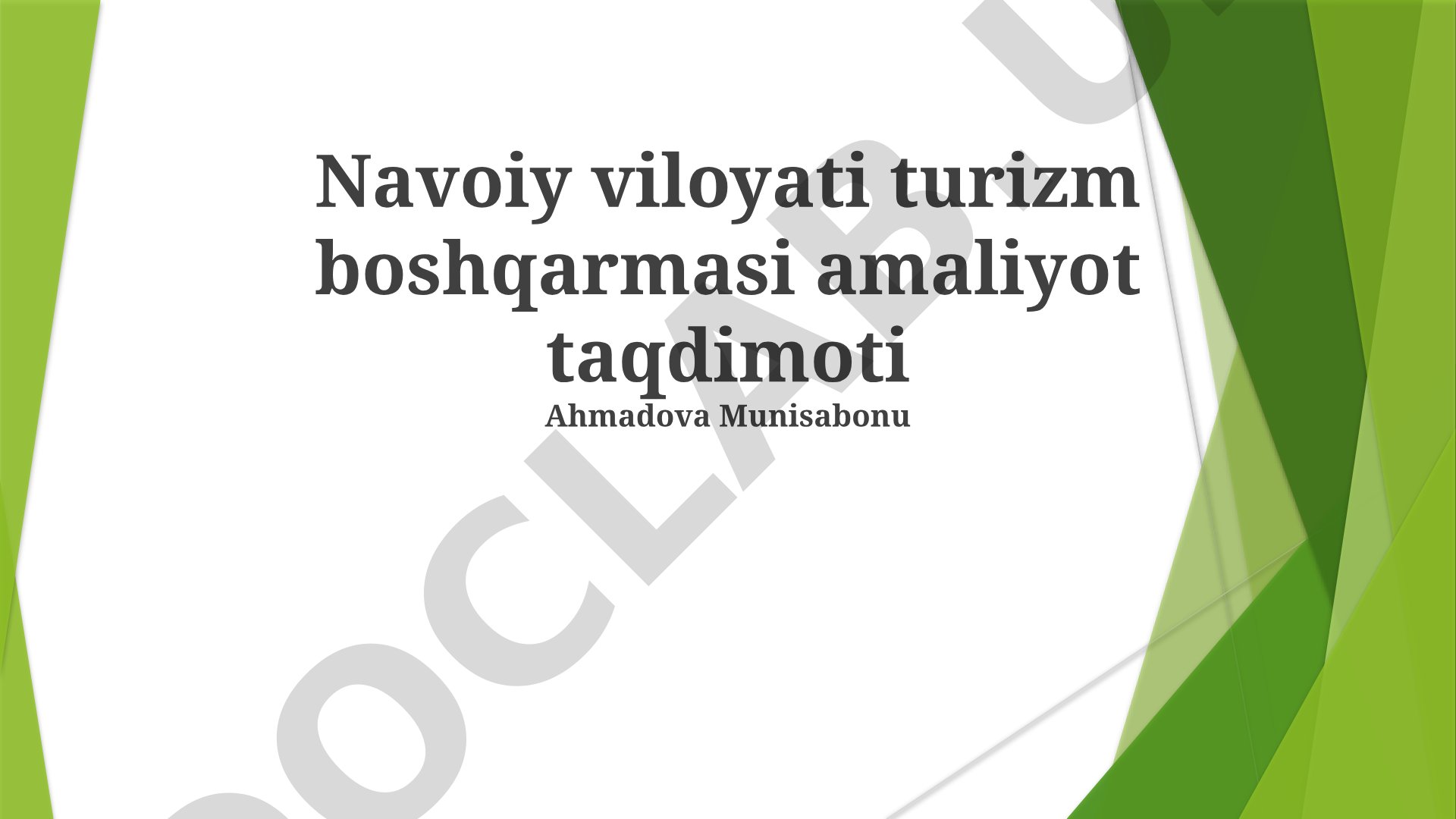 Navoiy viloyati turizm boshqarmasi amaliyot taqdimoti