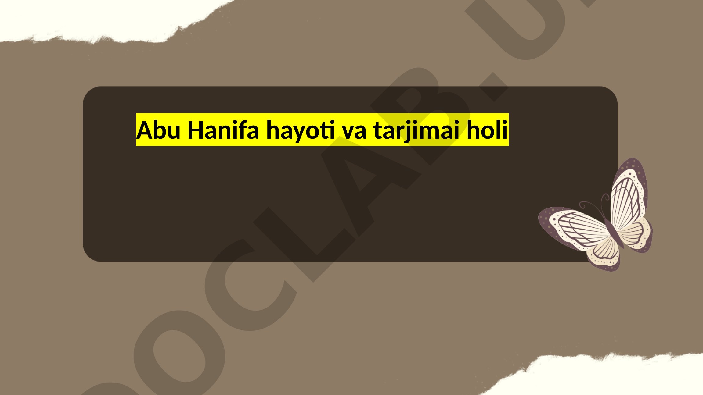 Abu Hanifa hayoti va ilmiy merosi