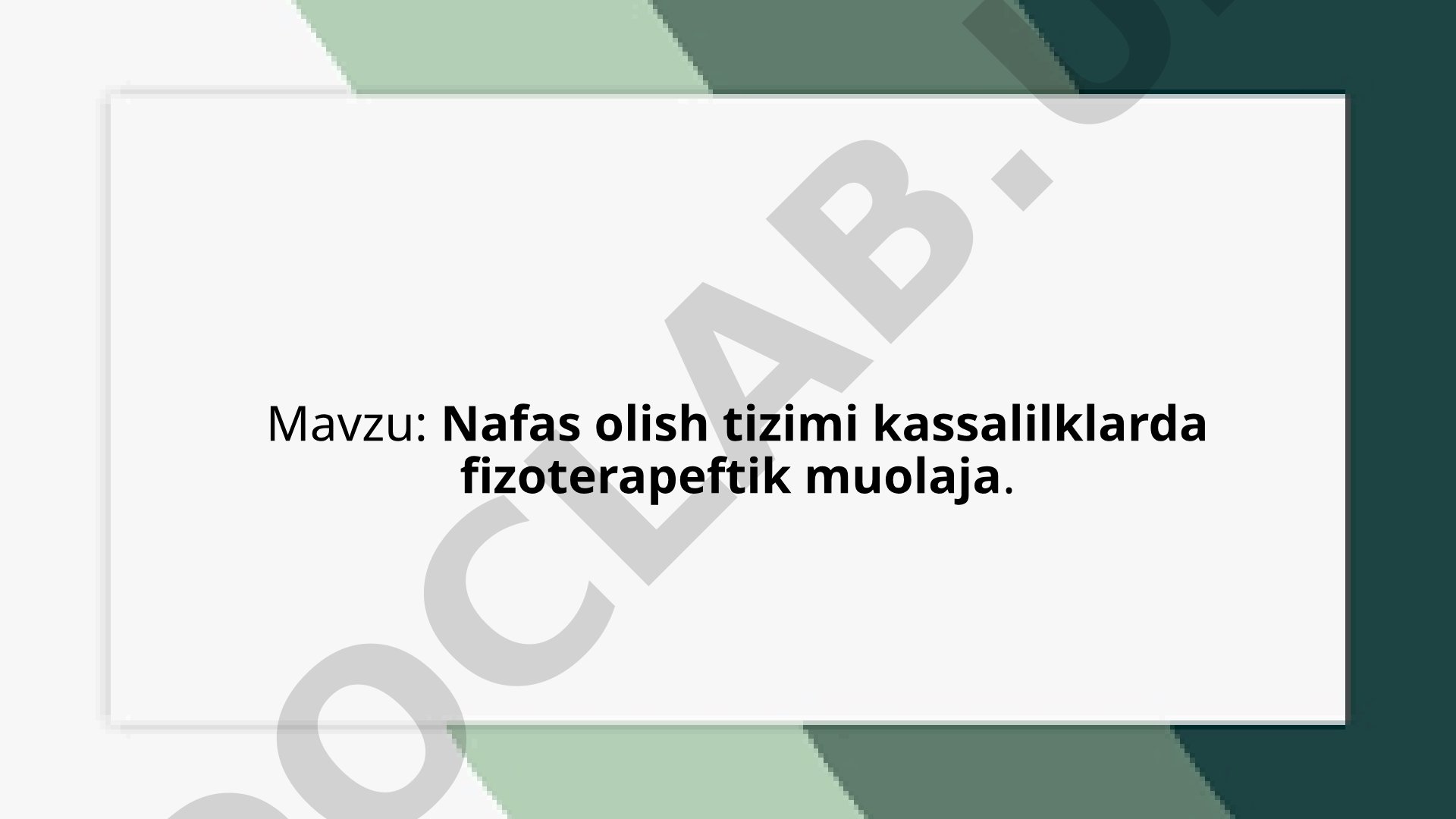 Nafas olish tizimi kassalilklarda fizoterapeftik muolaja