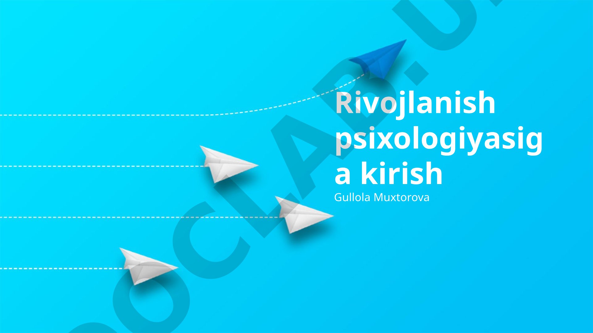 Rivojlanish psixologiyasiga kirish