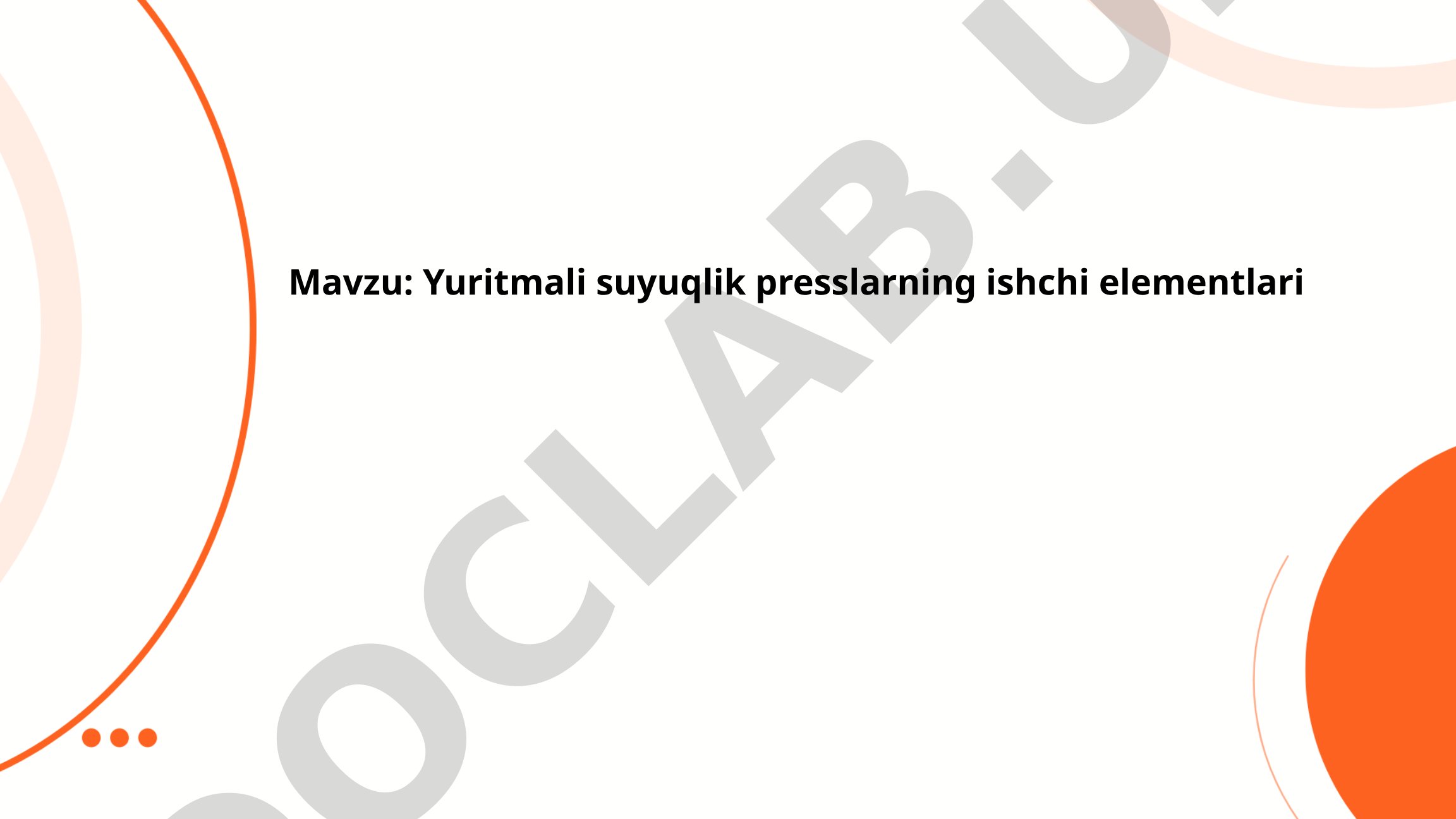 Yuritmali suyuqlik presslarning ishchi elementlari