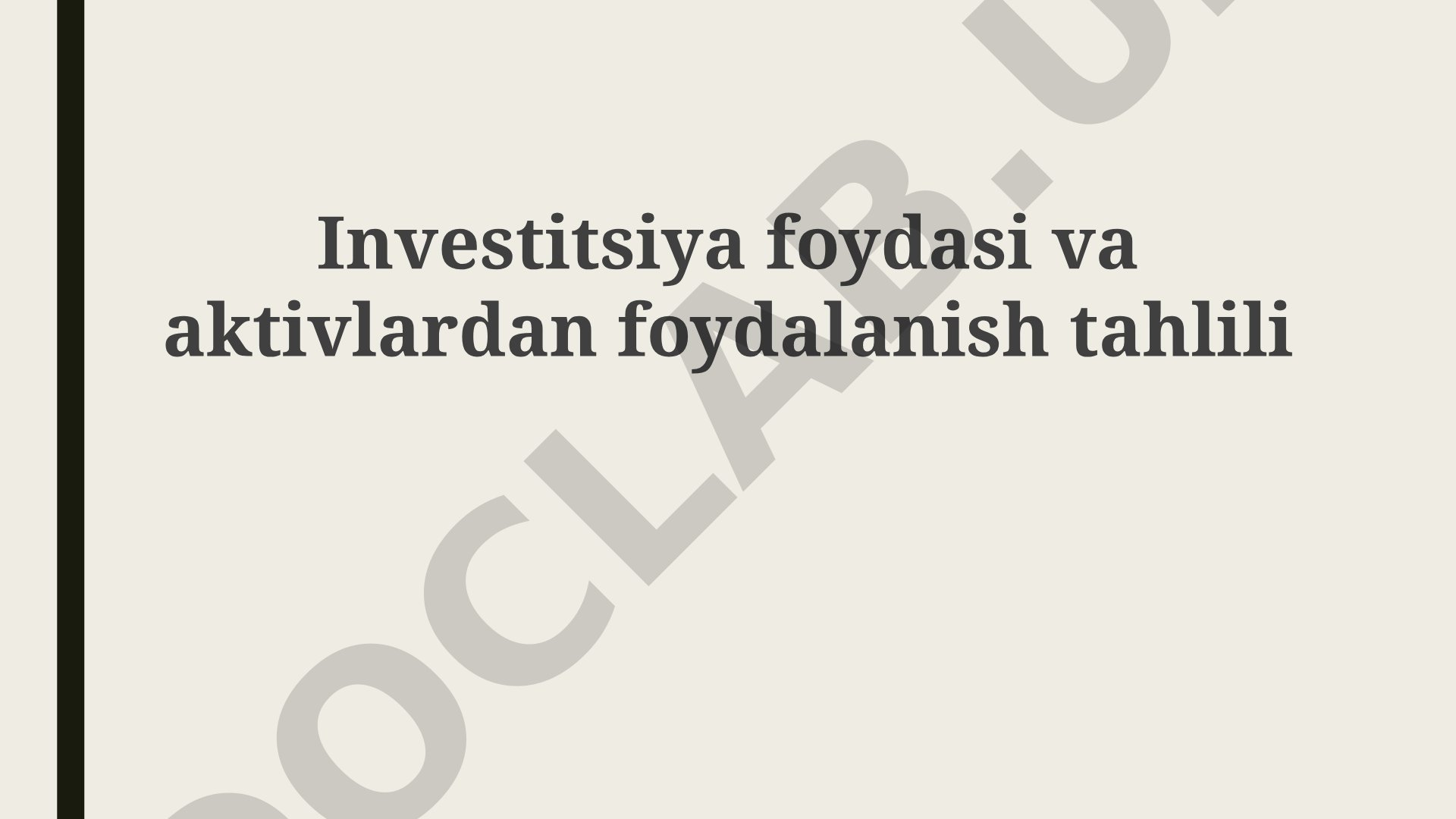 Investitsiya foydasi va aktivlardan foydalanish tahlili