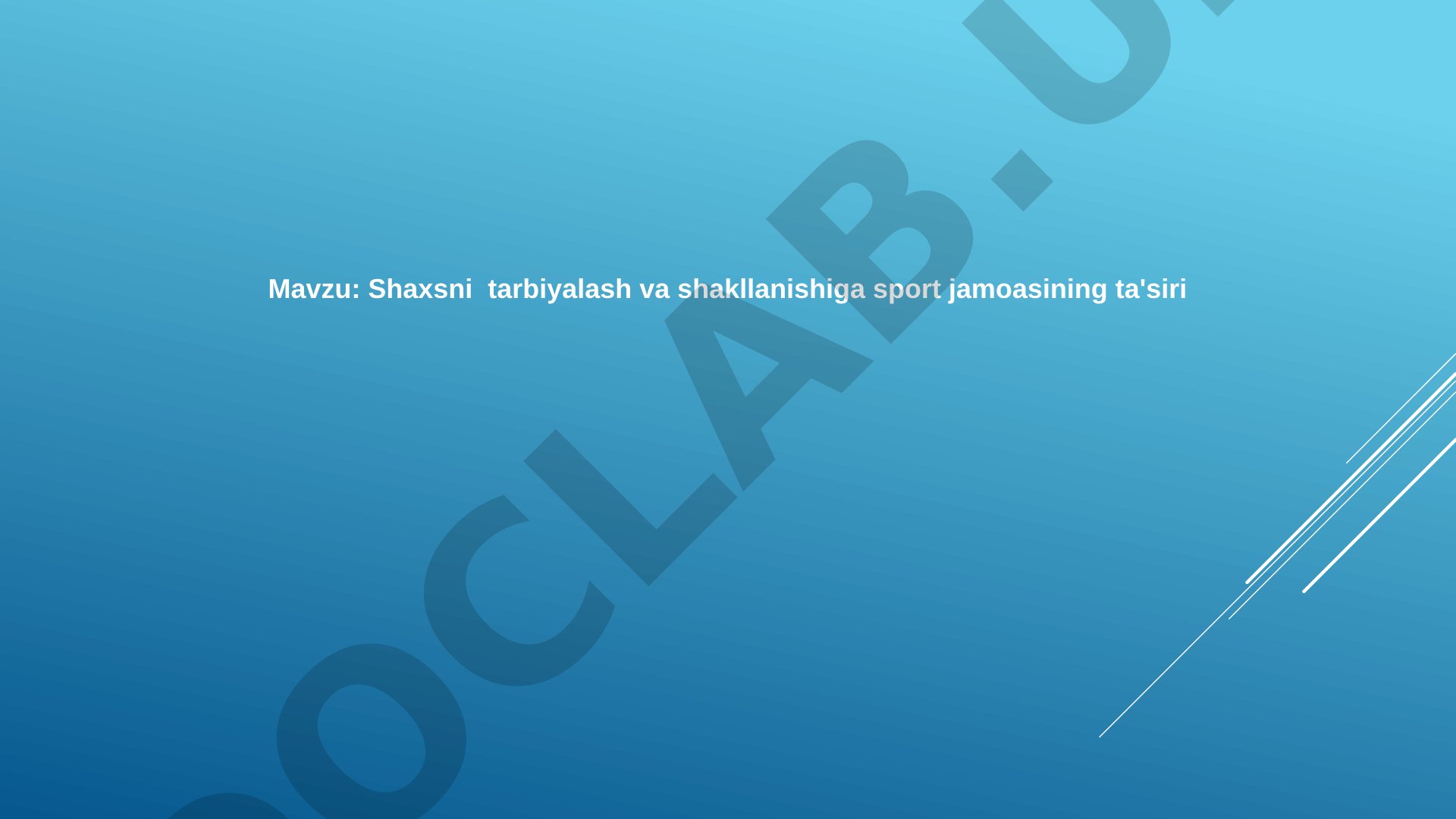 Shaxsni tarbiyalash va shakllanishiga sport jamoasining ta'siri