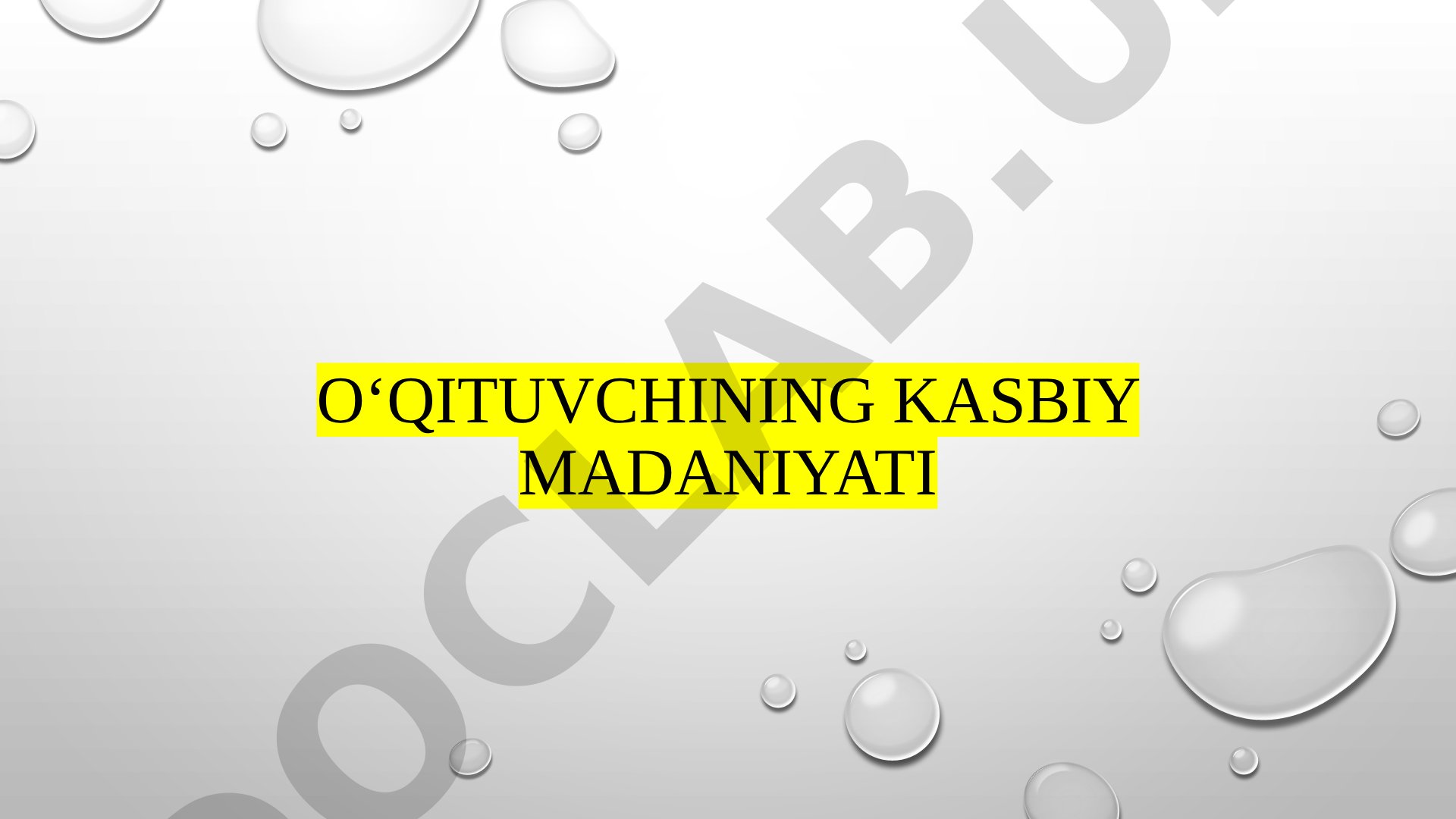 Kasbiy madaniyat tushunchasi, tamoyillari, axloq, pedagogik mahorat va rivojlanish haqida
