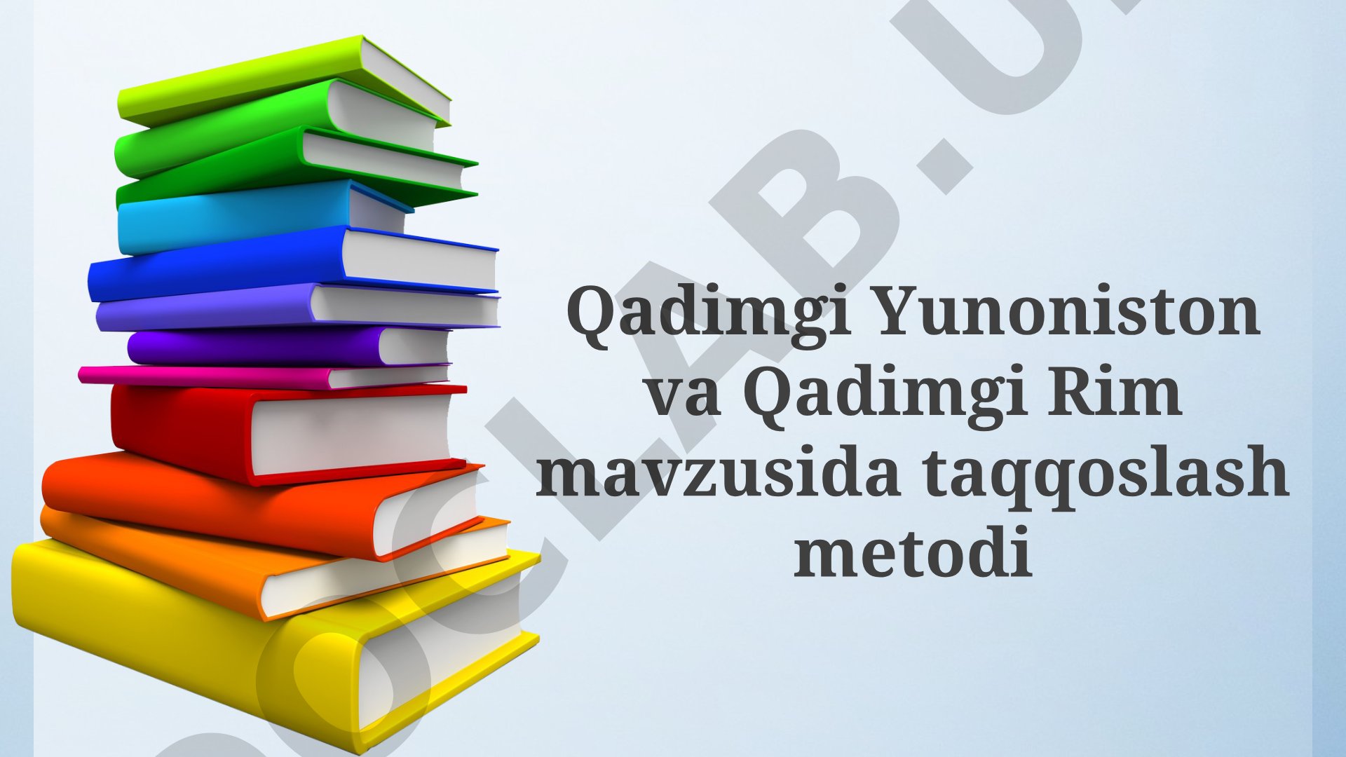 Qadimgi Yunoniston va Qadimgi Rim mavzusida taqqoslash metodi
