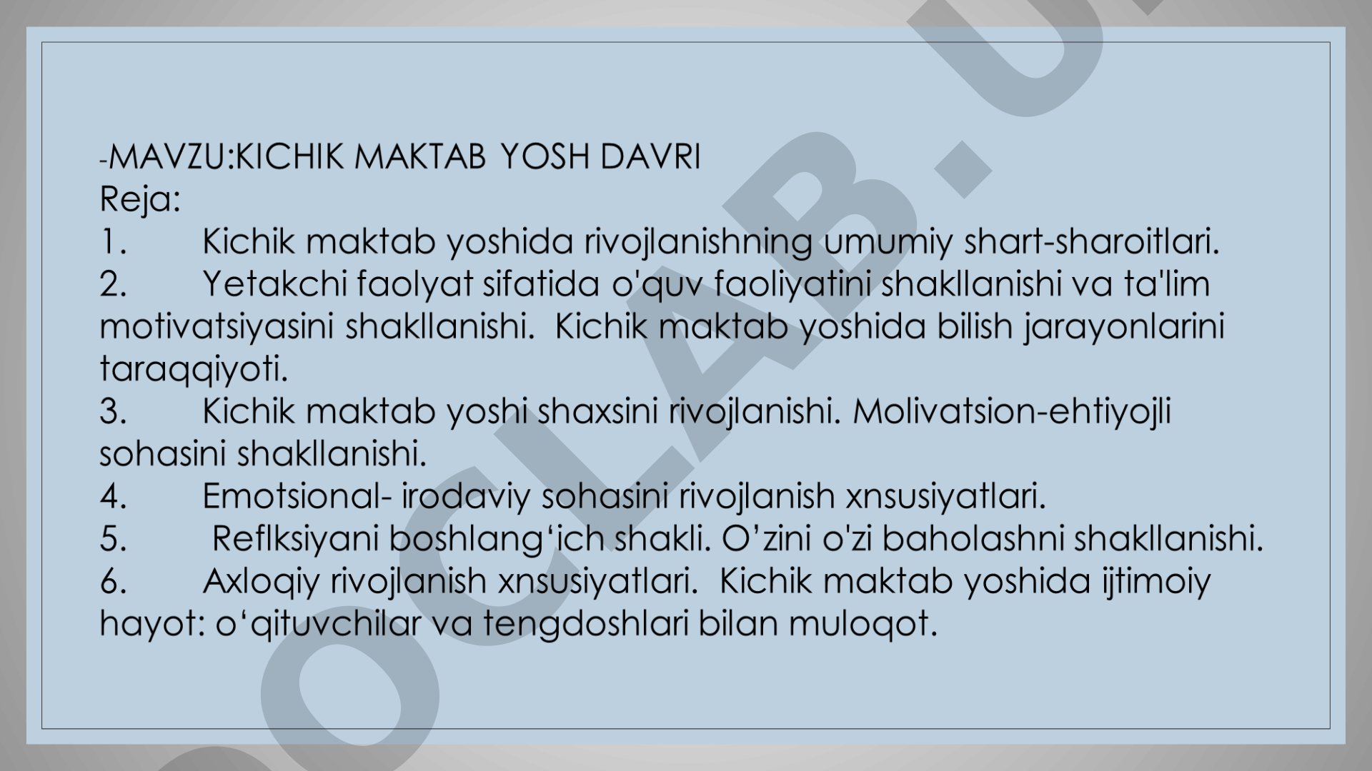 Kichik maktab yoshidagi bolaning psixologik xususiyatlari