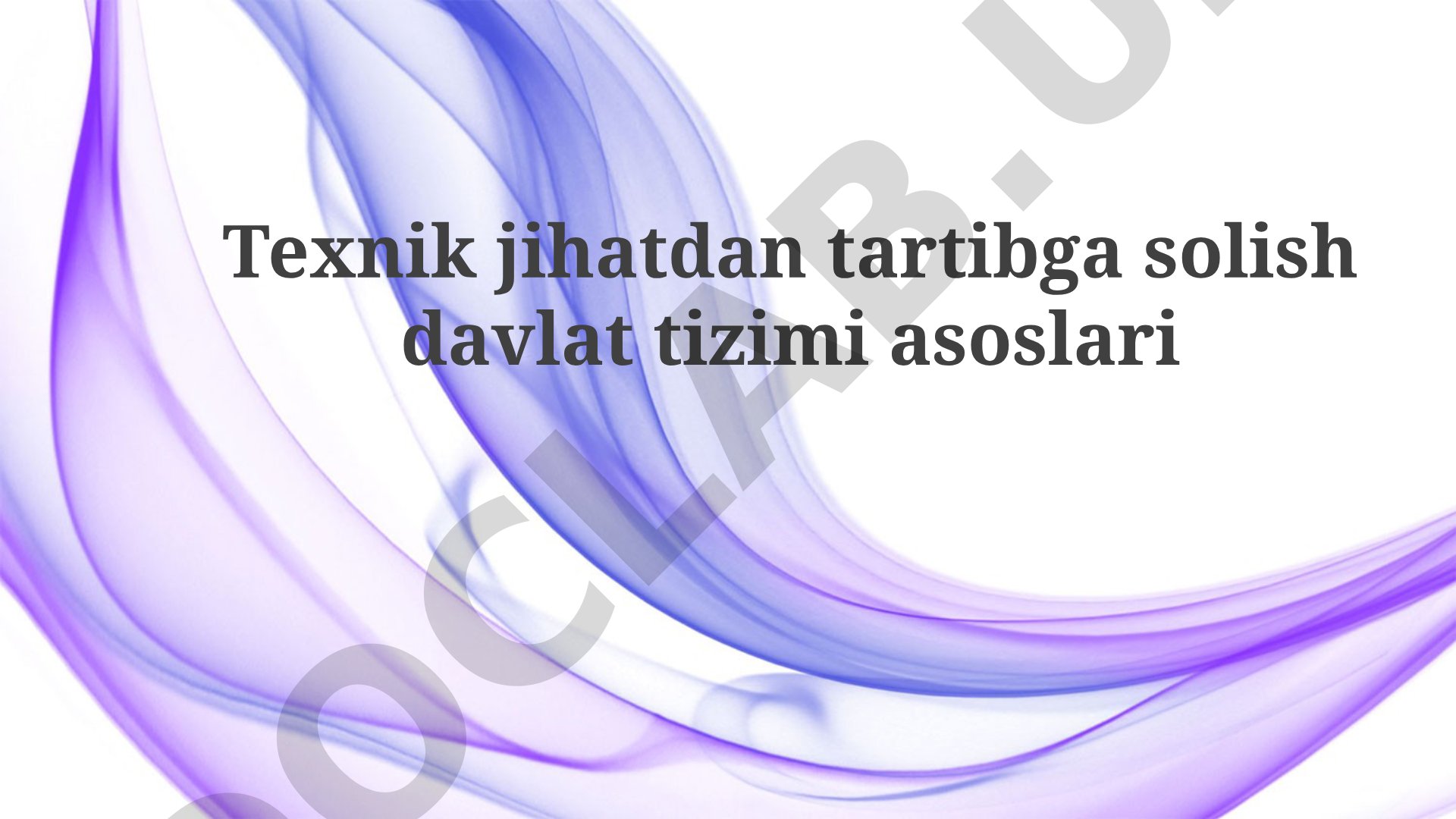 Texnik jihatdan tartibga solish davlat tizimi asoslari