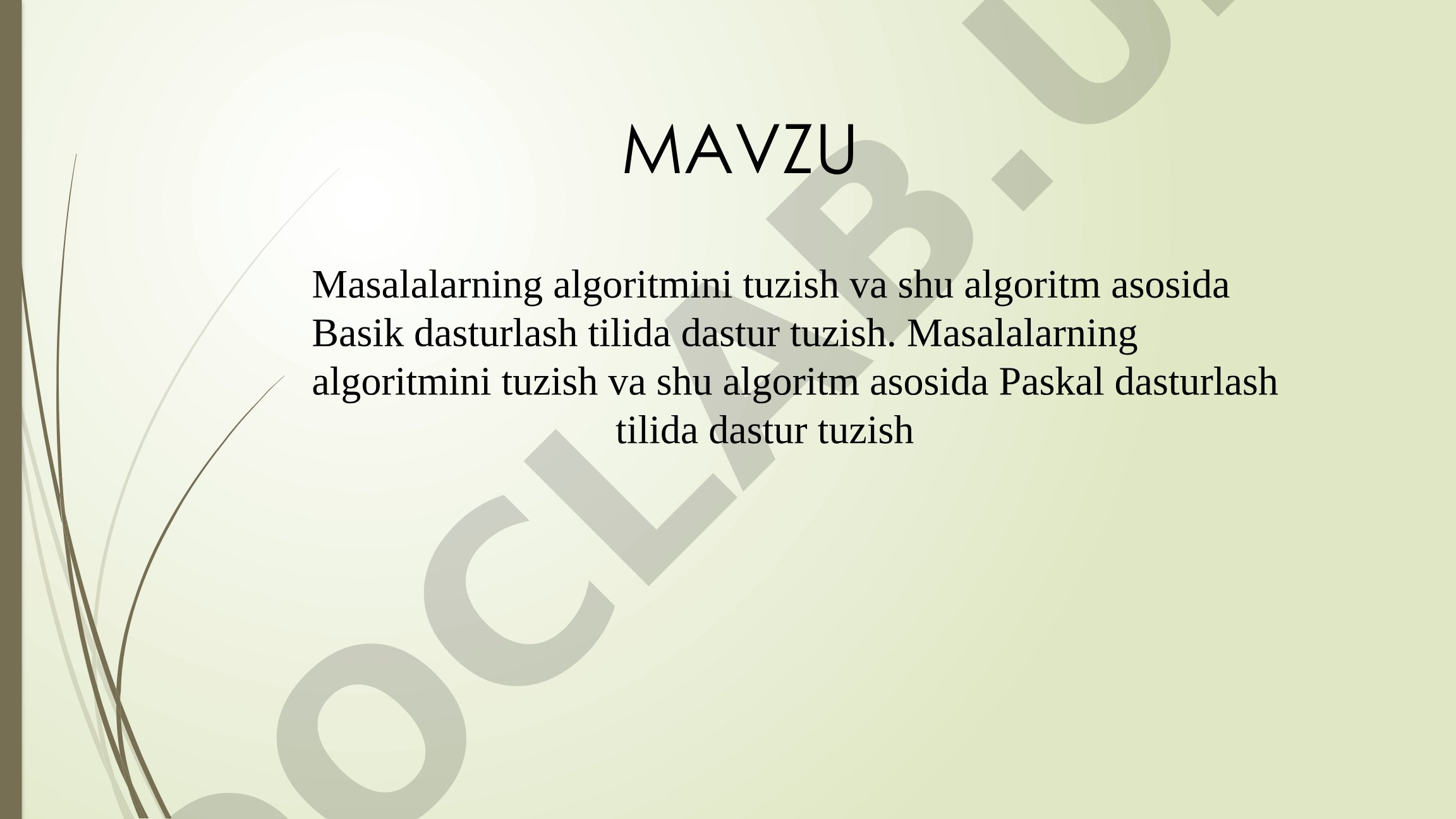 Masalalarning algoritmini tuzish va Basic va Paskal dasturlash tillarida dastur tuzish