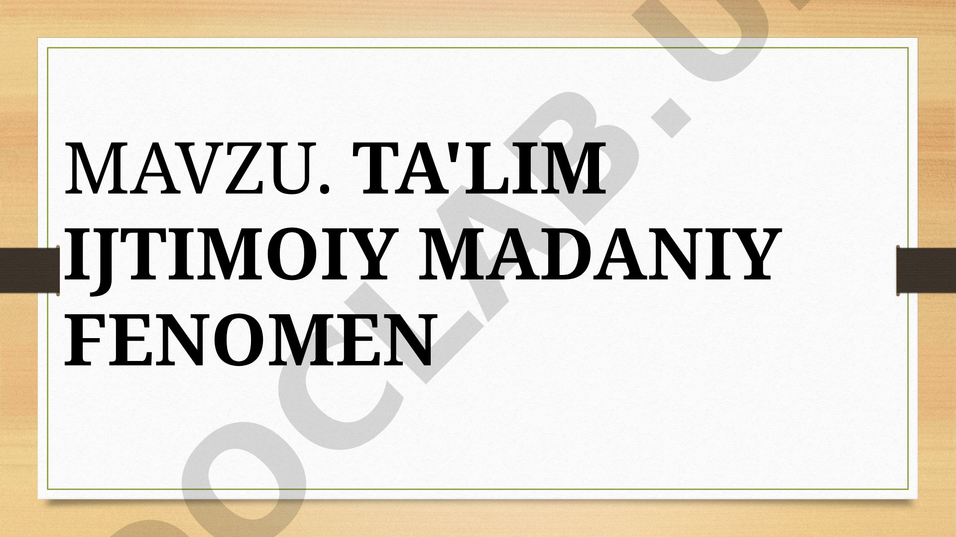 Ta'lim ijtimoiy madaniy fenomen