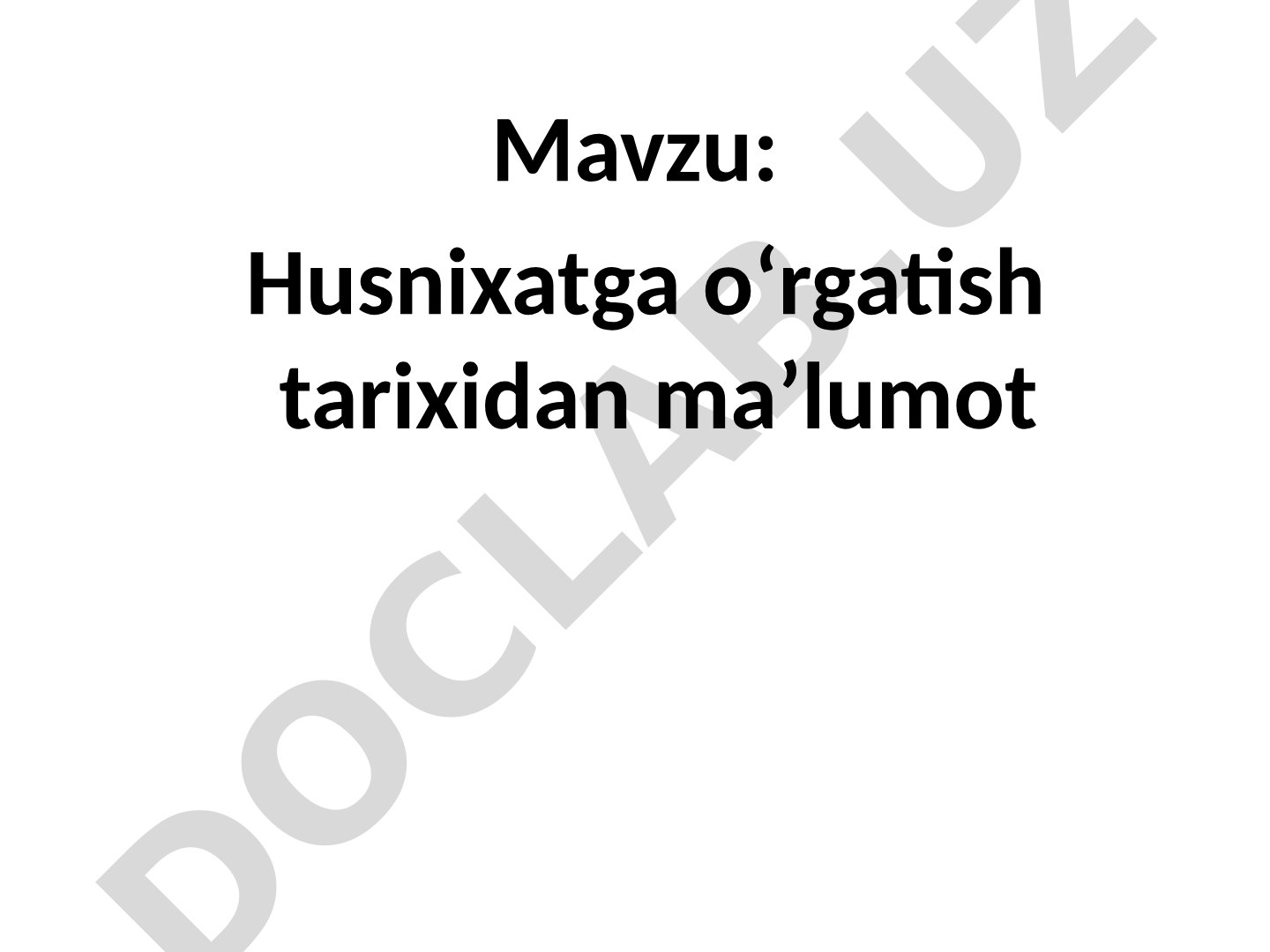Husnixatga o‘rgatish tarixi