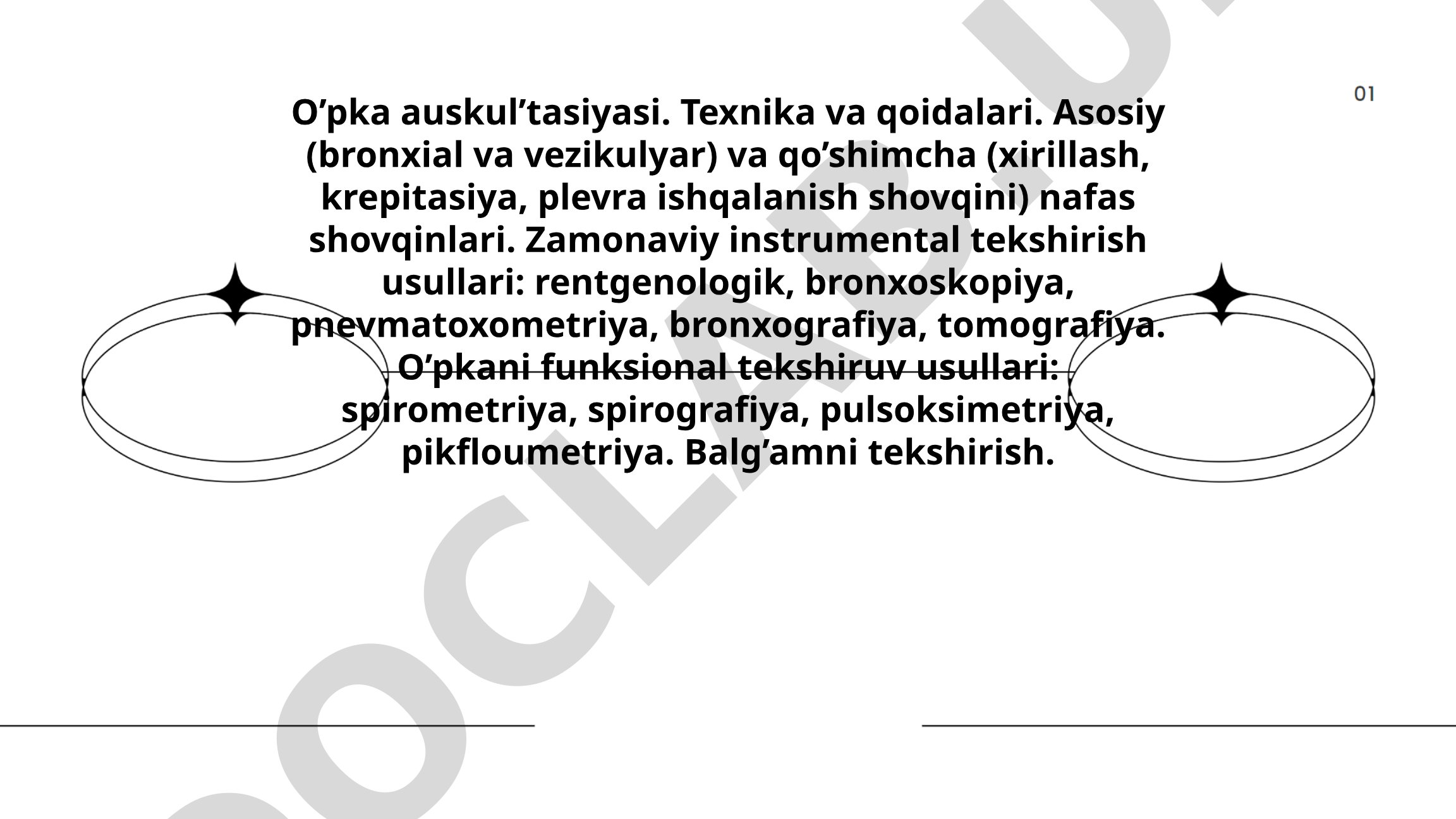 O'pka auskul'tasiyasi texnikasi va qoidalari