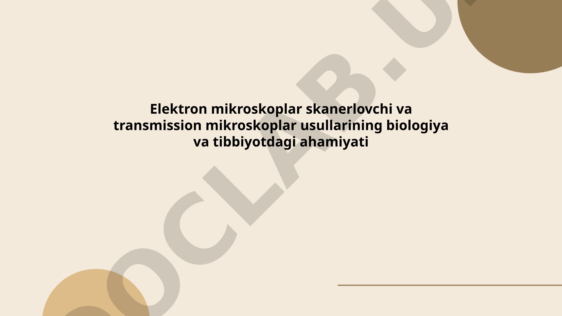 Elektron mikroskoplar skanerlovchi va transmission mikroskoplar usullarining biologiya va tibbiyotdagi ahamiyati