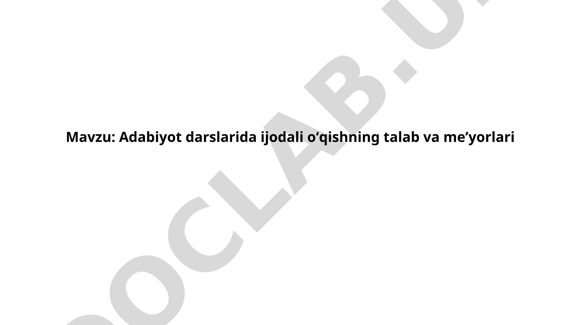 Adabiyot darslarida ijodali oʻqishning talab va meʼyorlari