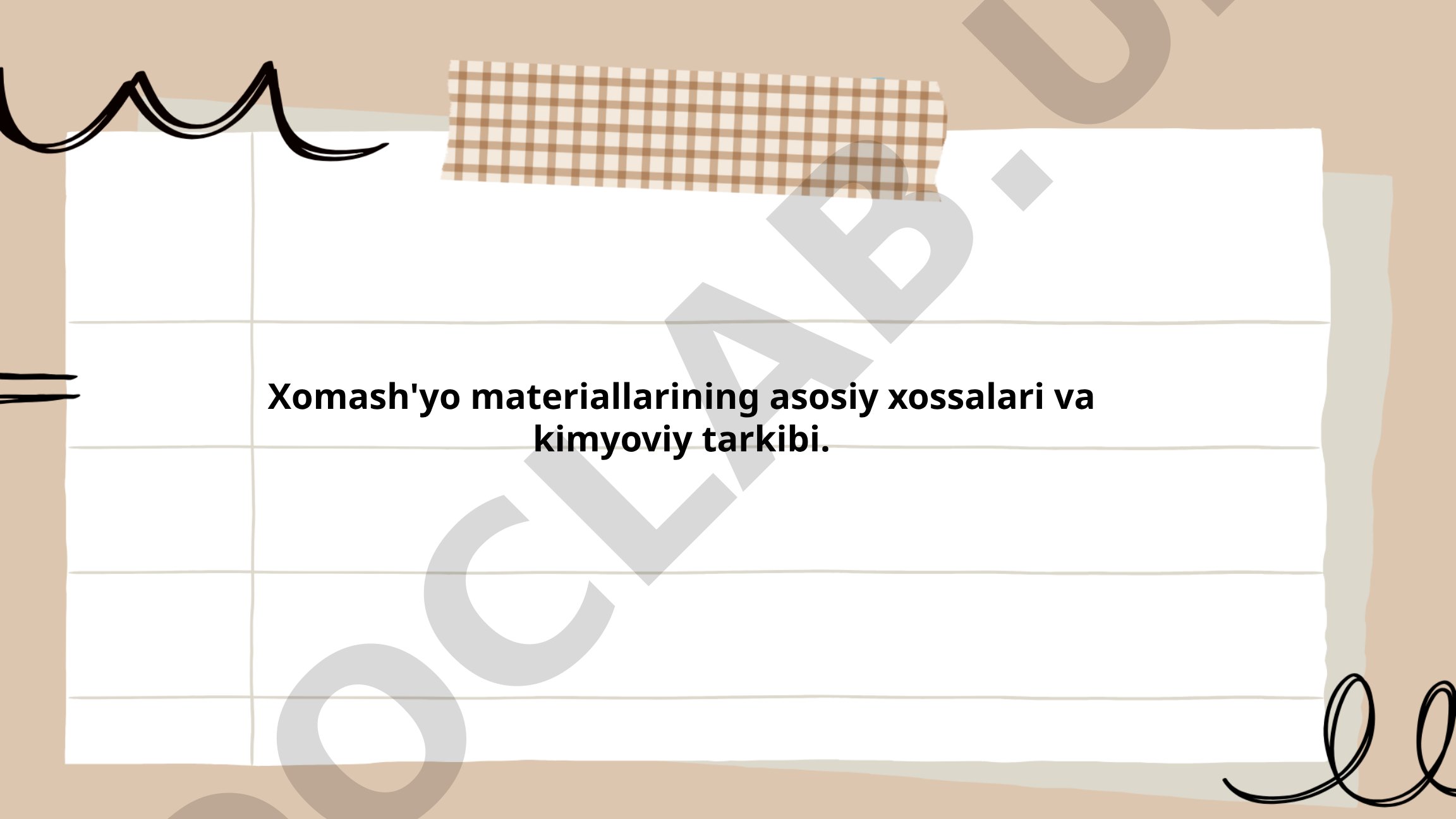 Xom-ash'yo materiallarining asosiy xossalari va kimyoviy tarkibi