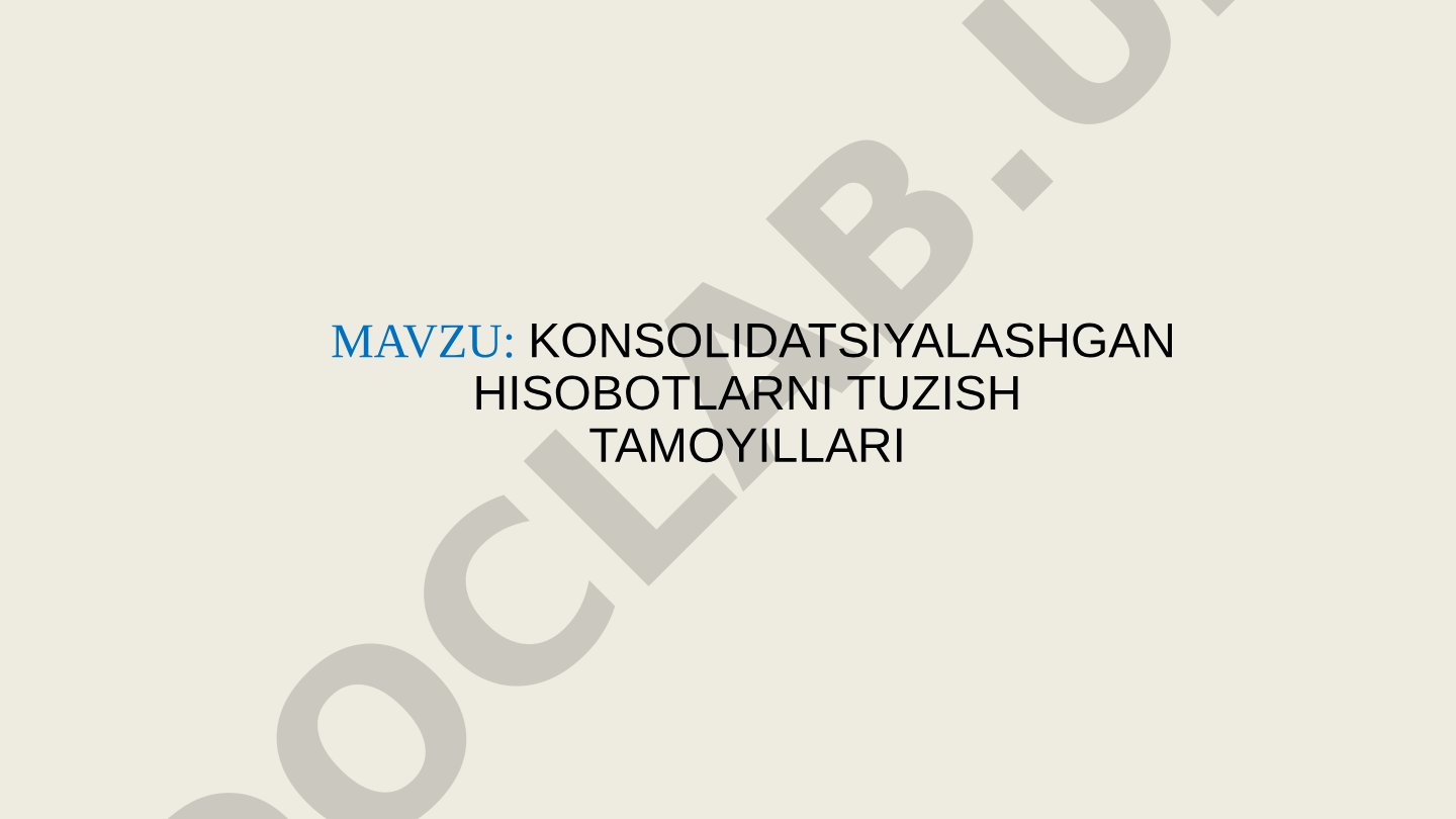 Konsolidatsiyalashgan hisobotlarni tuzish tamoyillari