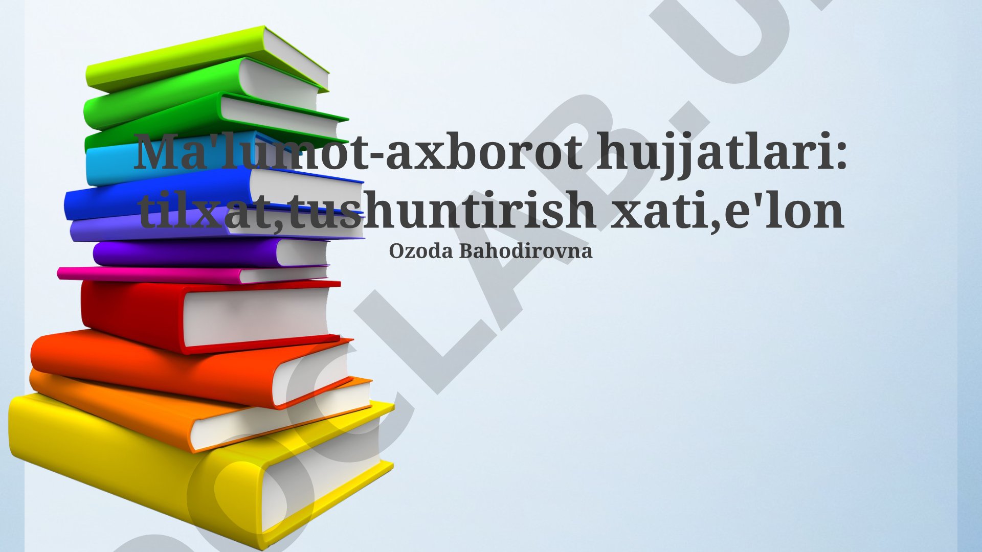 Ma'lumot-axborot hujjatlari: tilxat, tushuntirish xati, e'lon