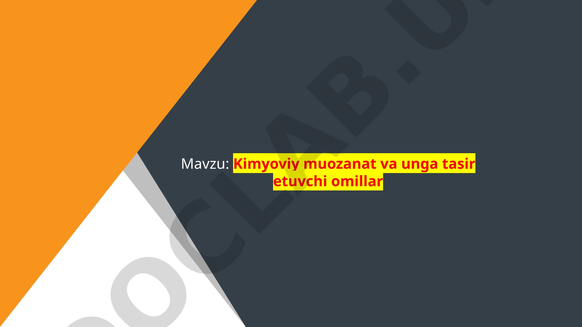 Kimyoviy muvozanat va unga ta'sir etuvchi omillar