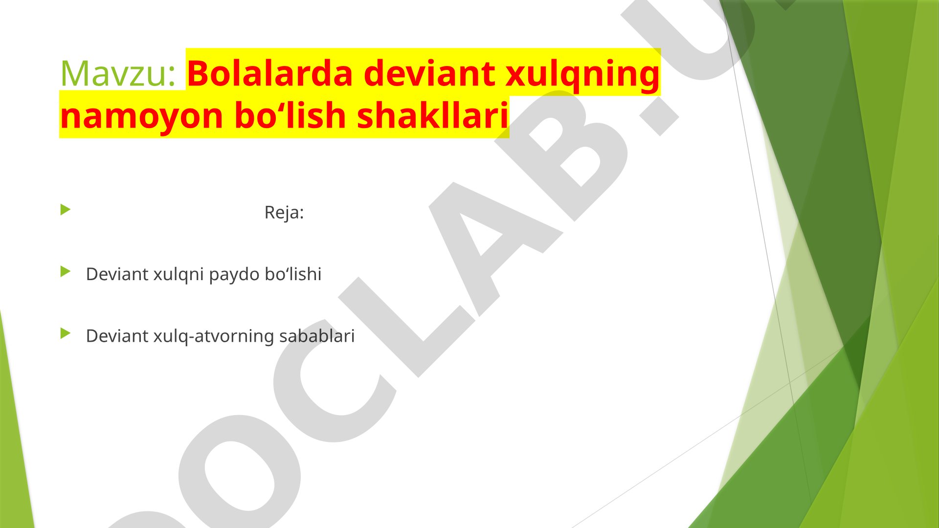 Bolalarda deviant xulqning namoyon boʻlish shakllari