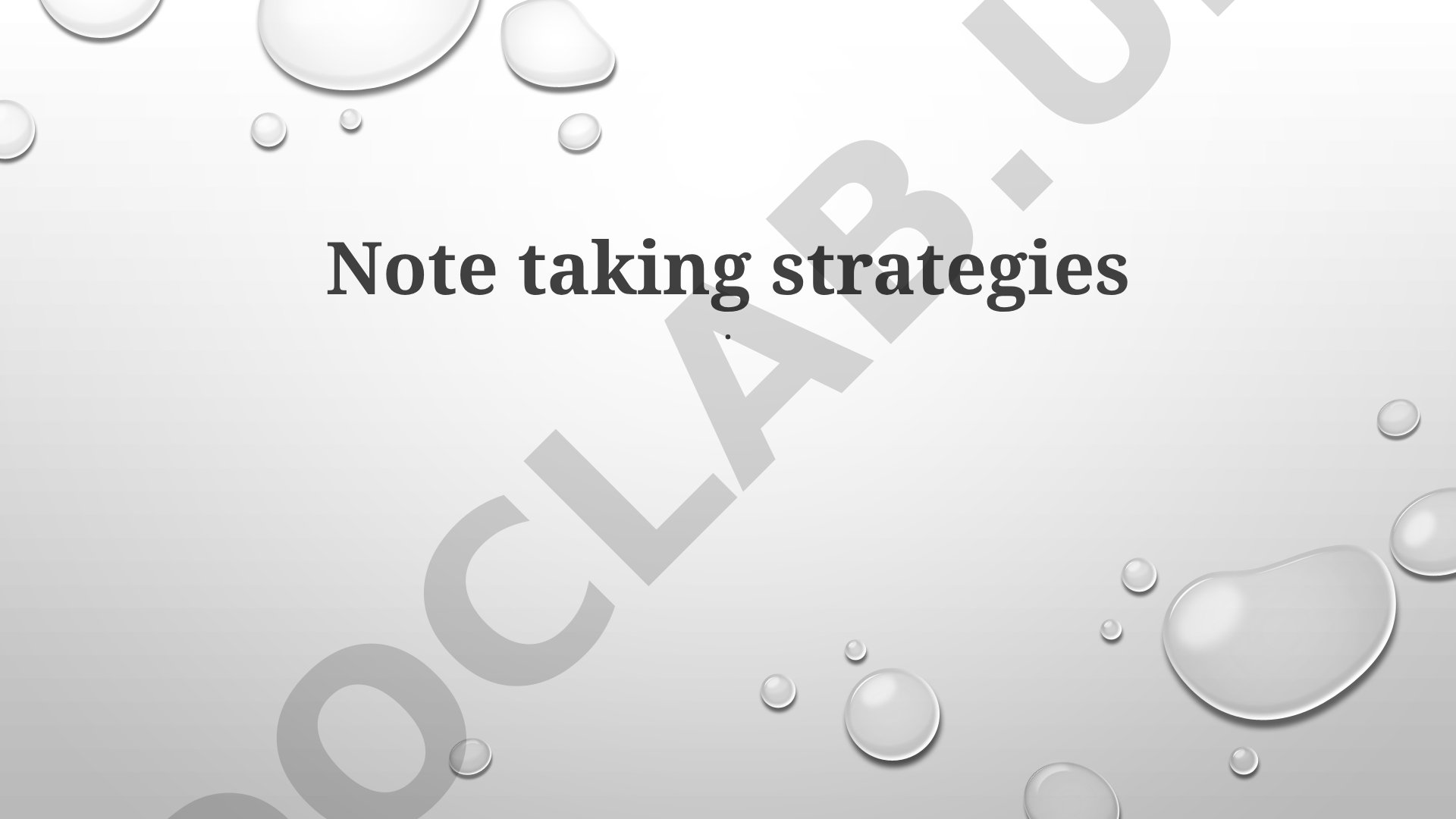Note taking strategies