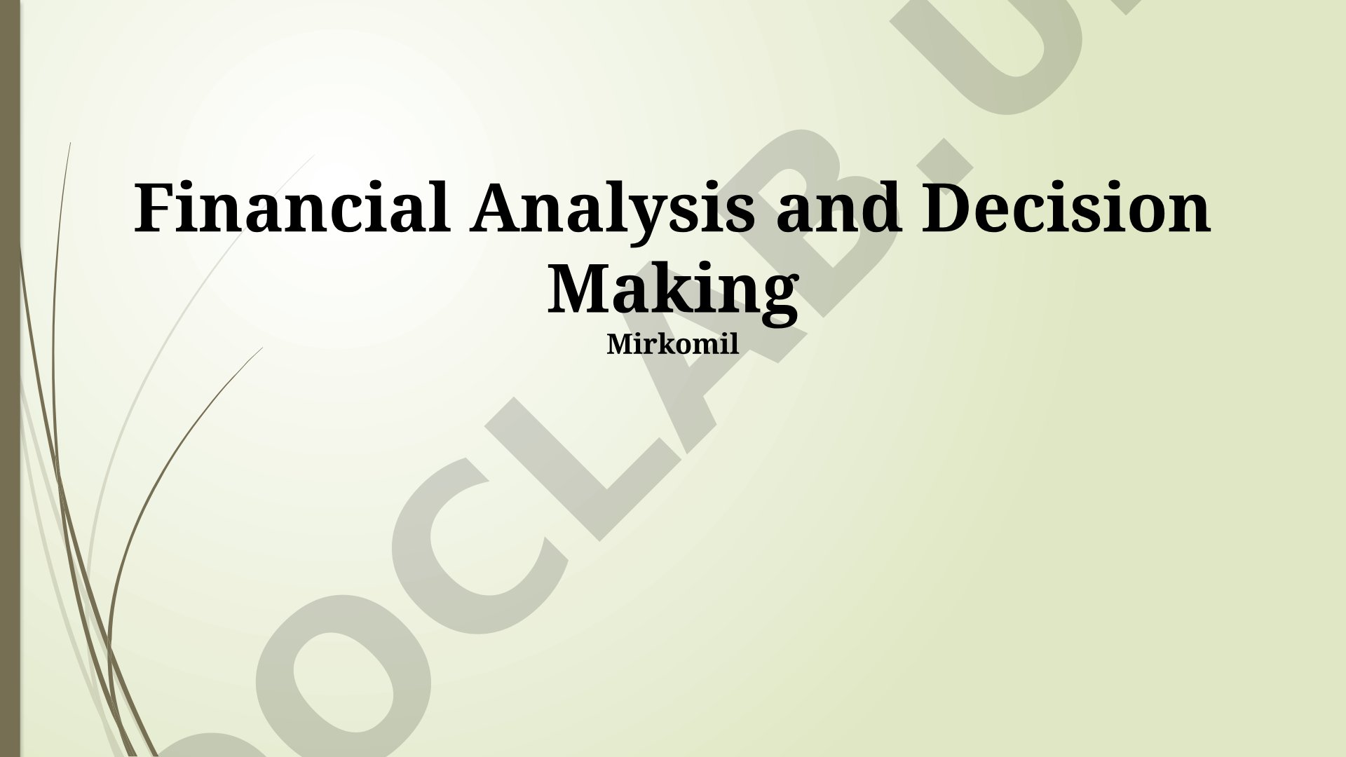 Financial Analysis and Decision Making