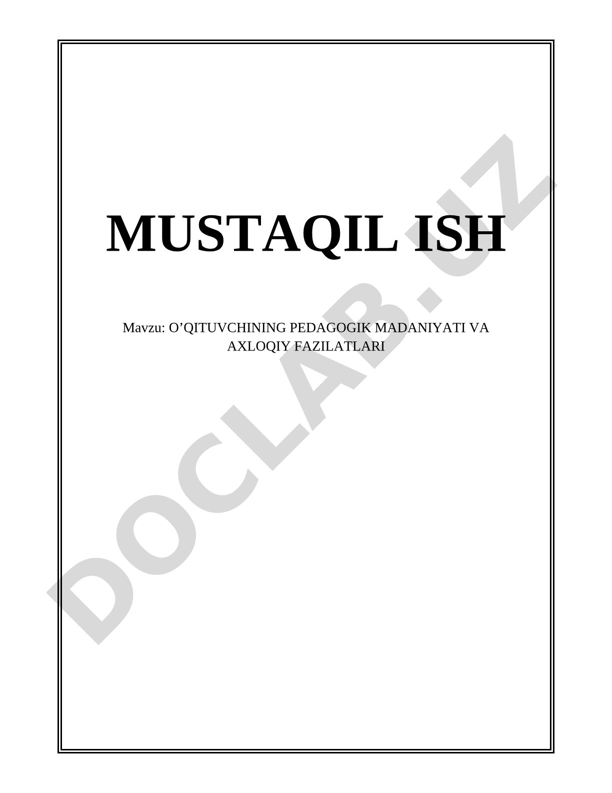 O'qituvchining pedagogik madaniyati va axloqiy fazilatlari
