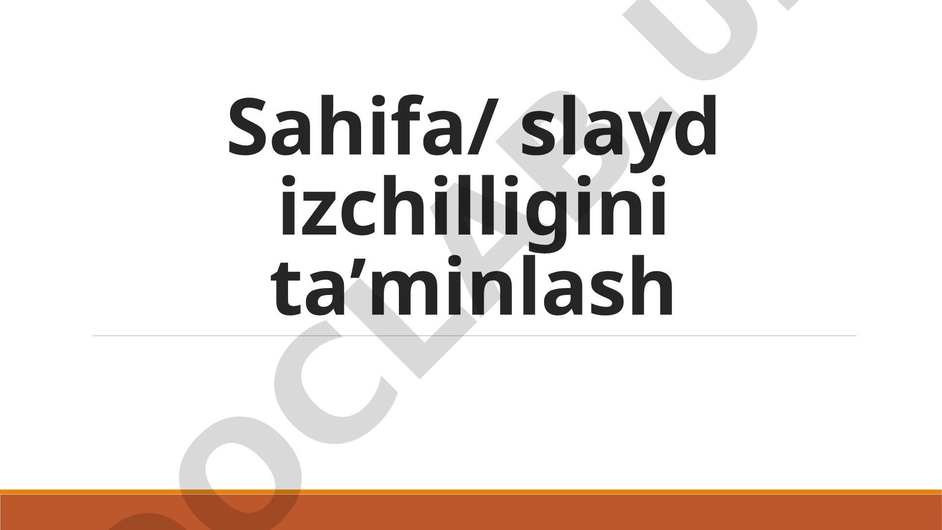Sahifa/slayd izchilligini taʼminlash