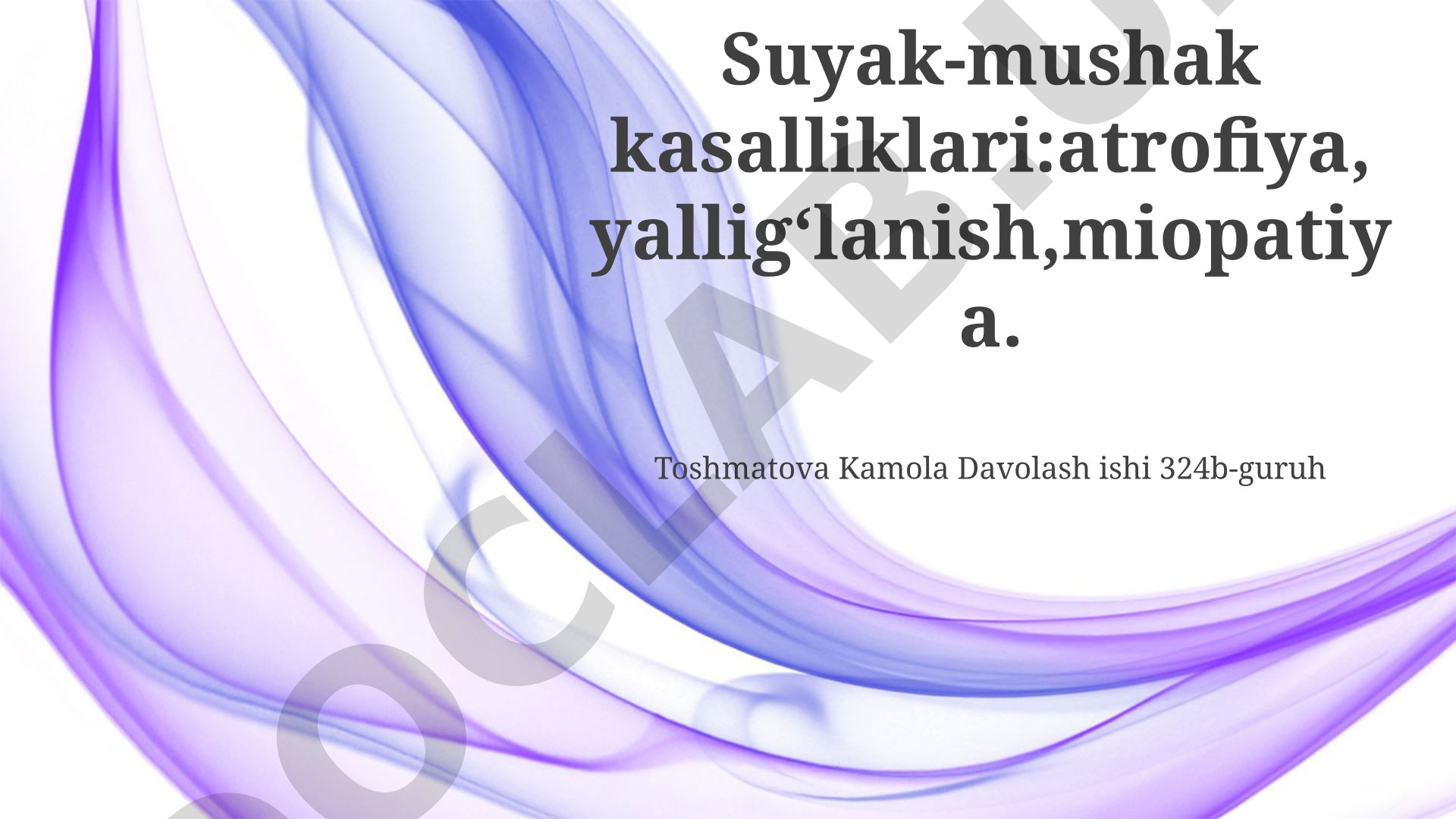 Suyak-mushak kasalliklari: atrofiya, yalligʻlanish, miopatiya