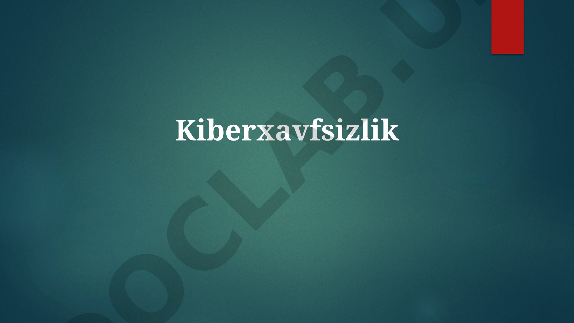 Kiberxavfsizlik asoslari va tahdidlar