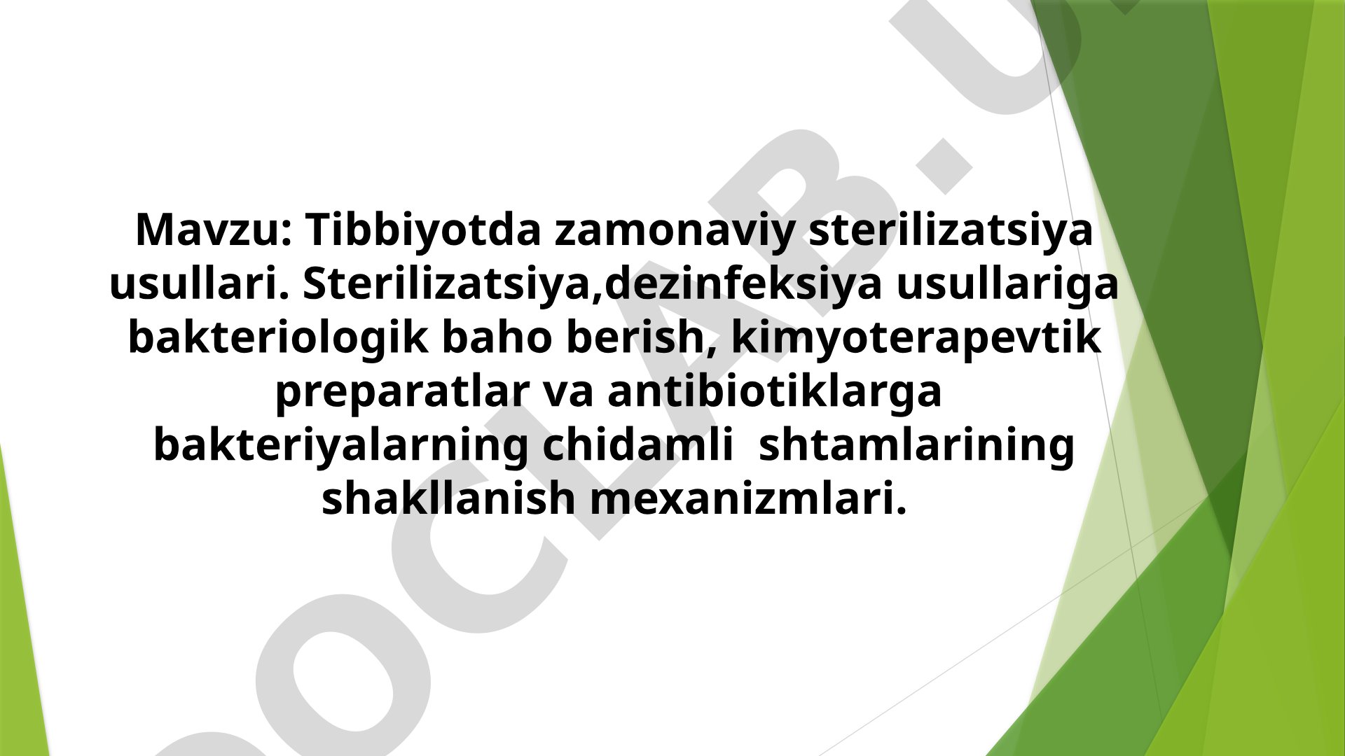 Tibbiyotda zamonaviy sterilizatsiya usullari
