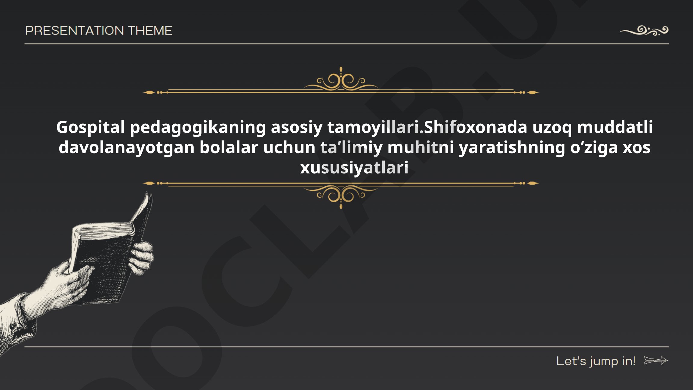 Gospital pedagogikaning asosiy tamoyillari