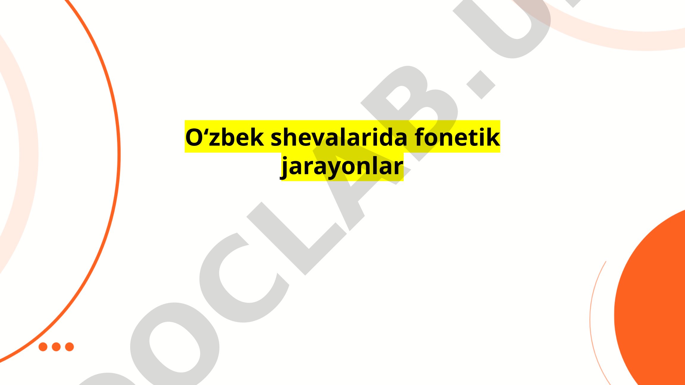 Oʻzbek shevalarida fonetik jarayonlar
