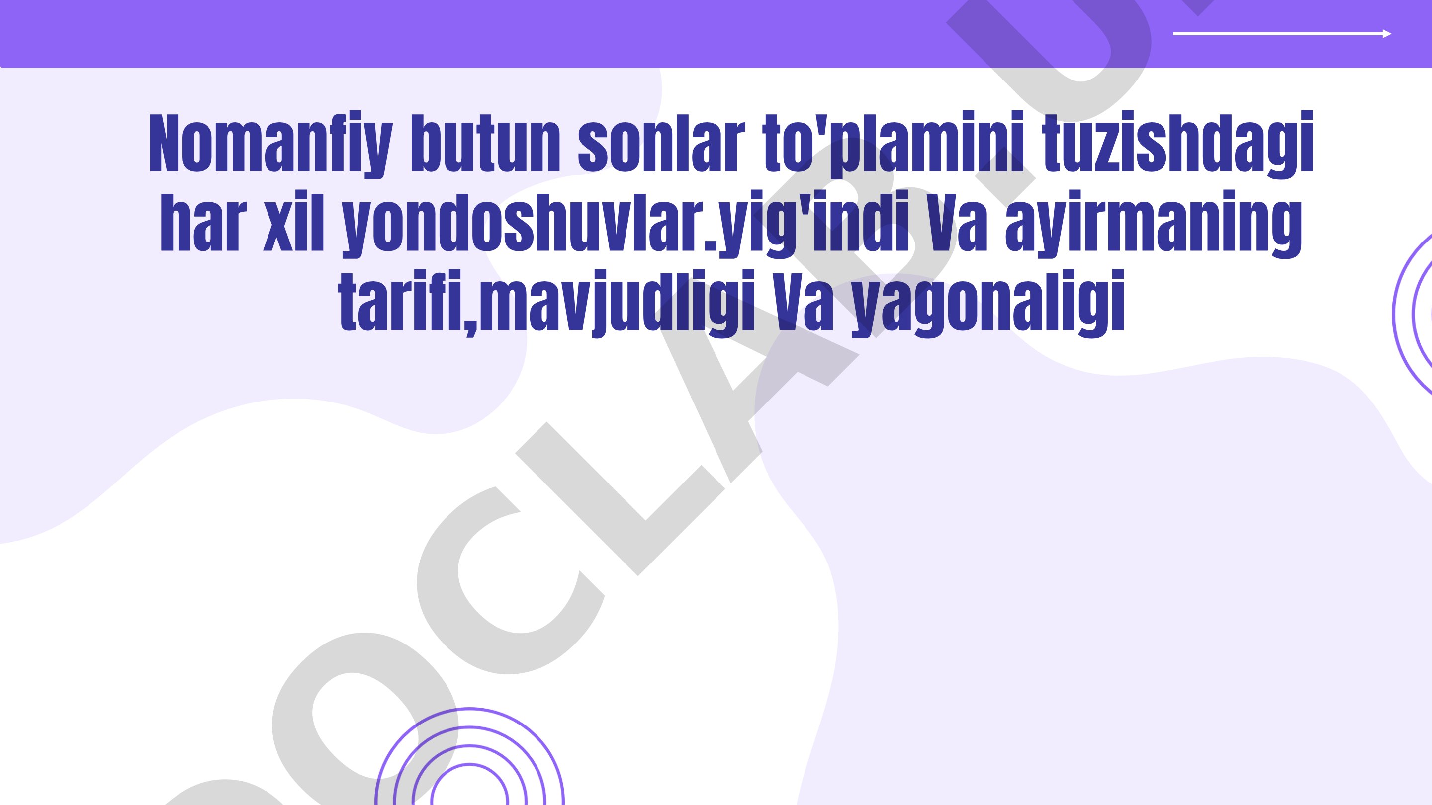 Nomanfiy butun sonlar to'plamini tuzishdagi har xil yondoshuvlar