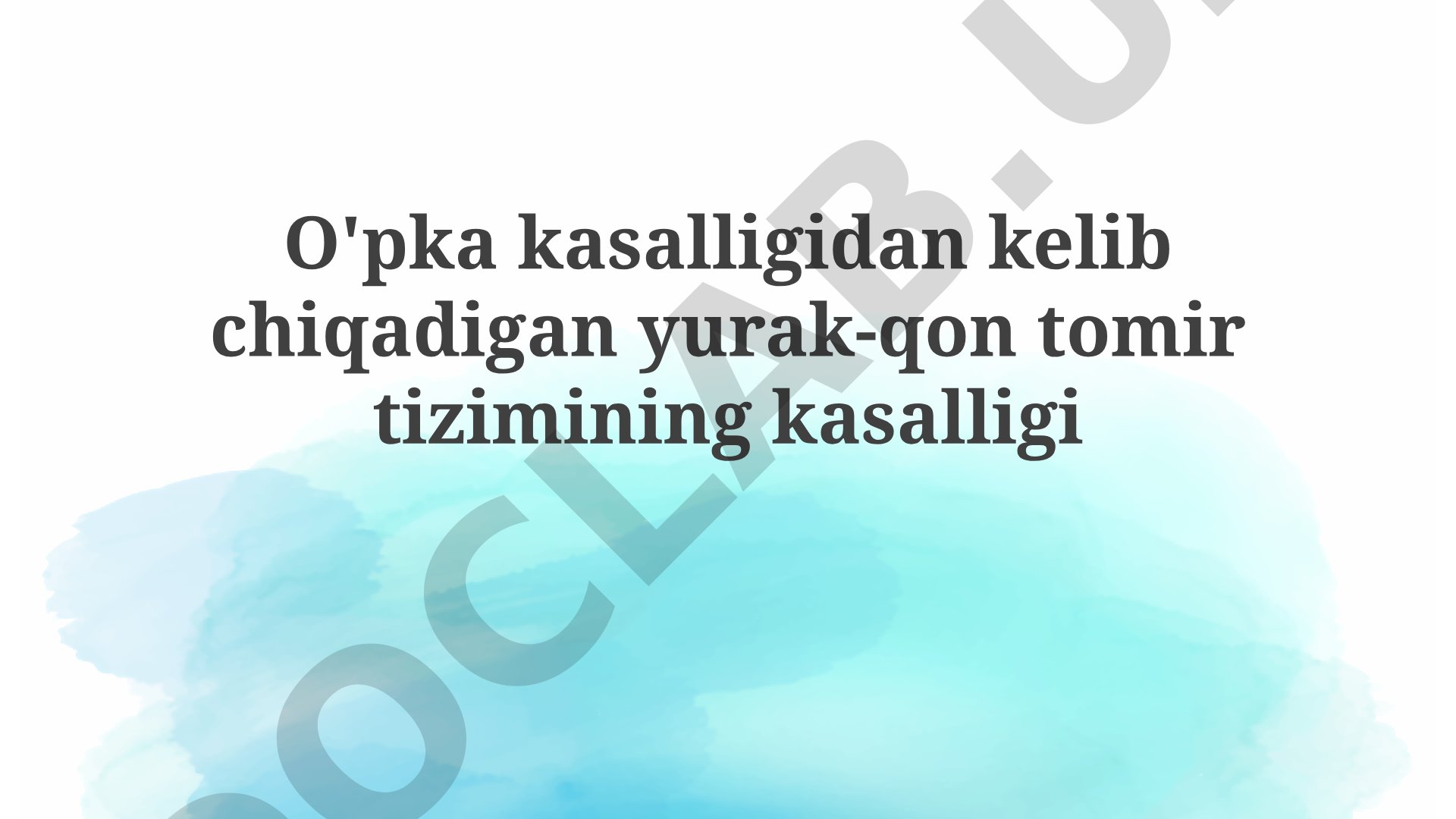 O'pka kasalligidan kelib chiqadigan yurak-qon tomir tizimining kasalligi