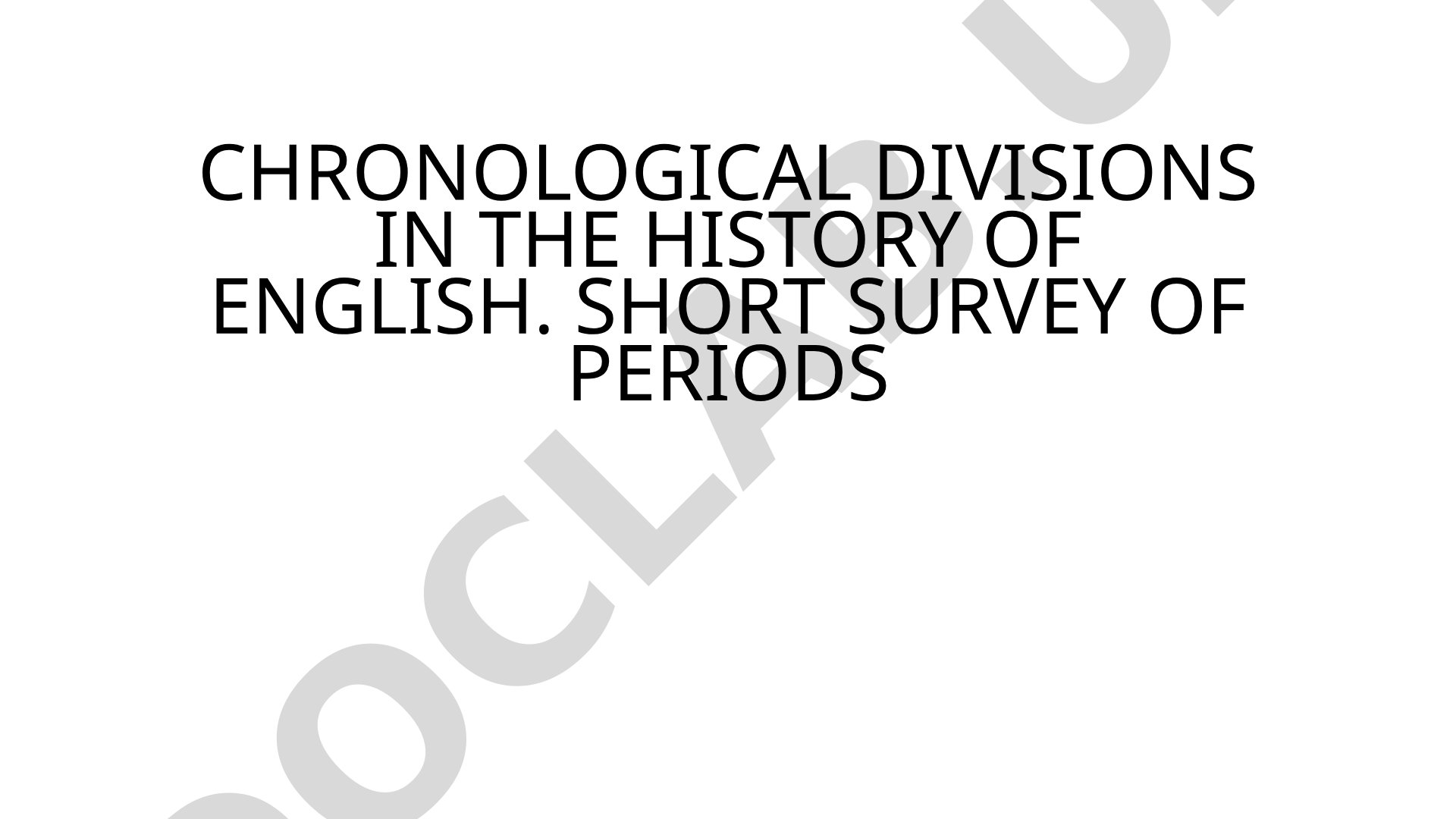 Chronological Divisions in the History of English